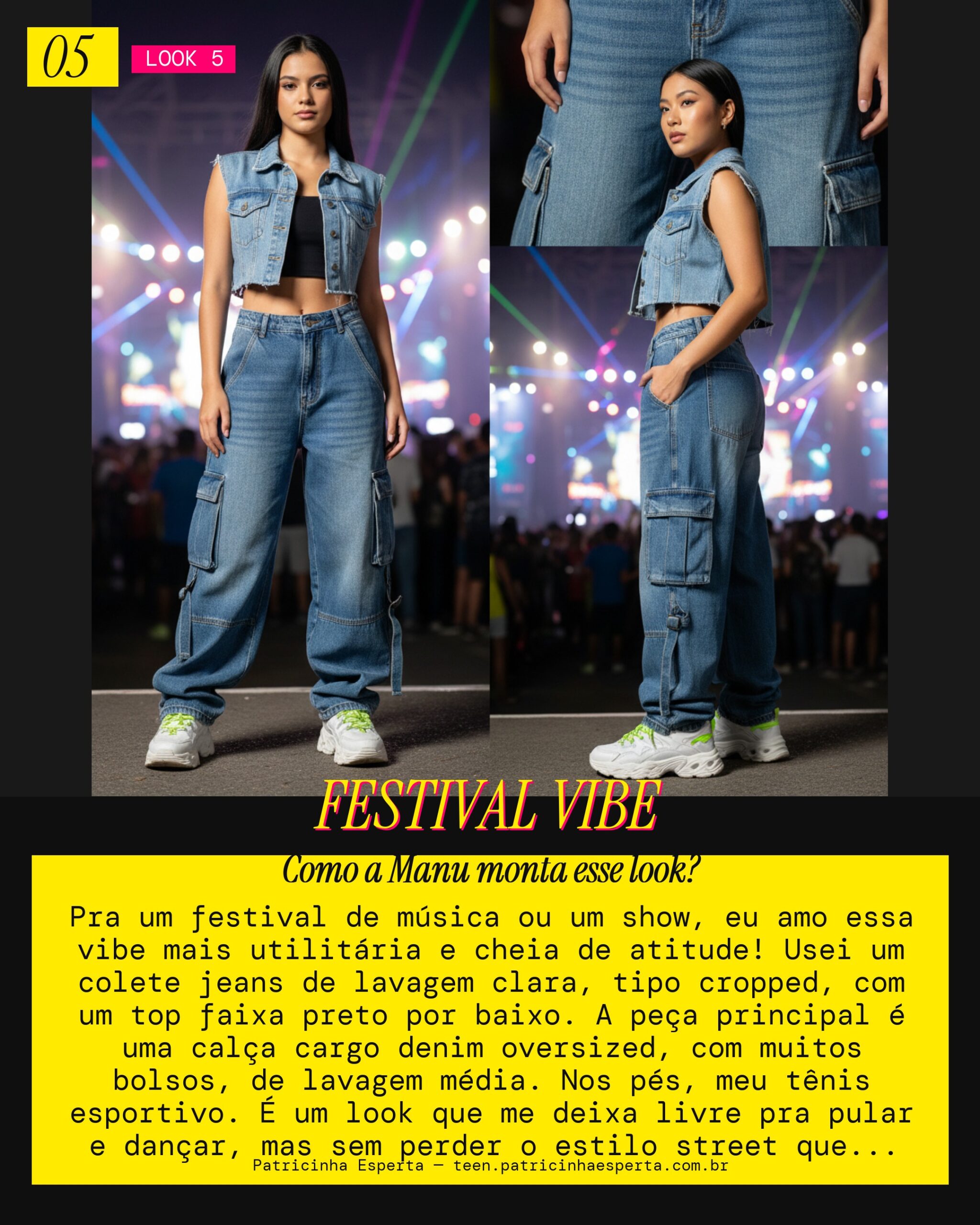 MANU RECOMENDA: Colete Jeans e Calça Cargo Denim pra um Festival de Música