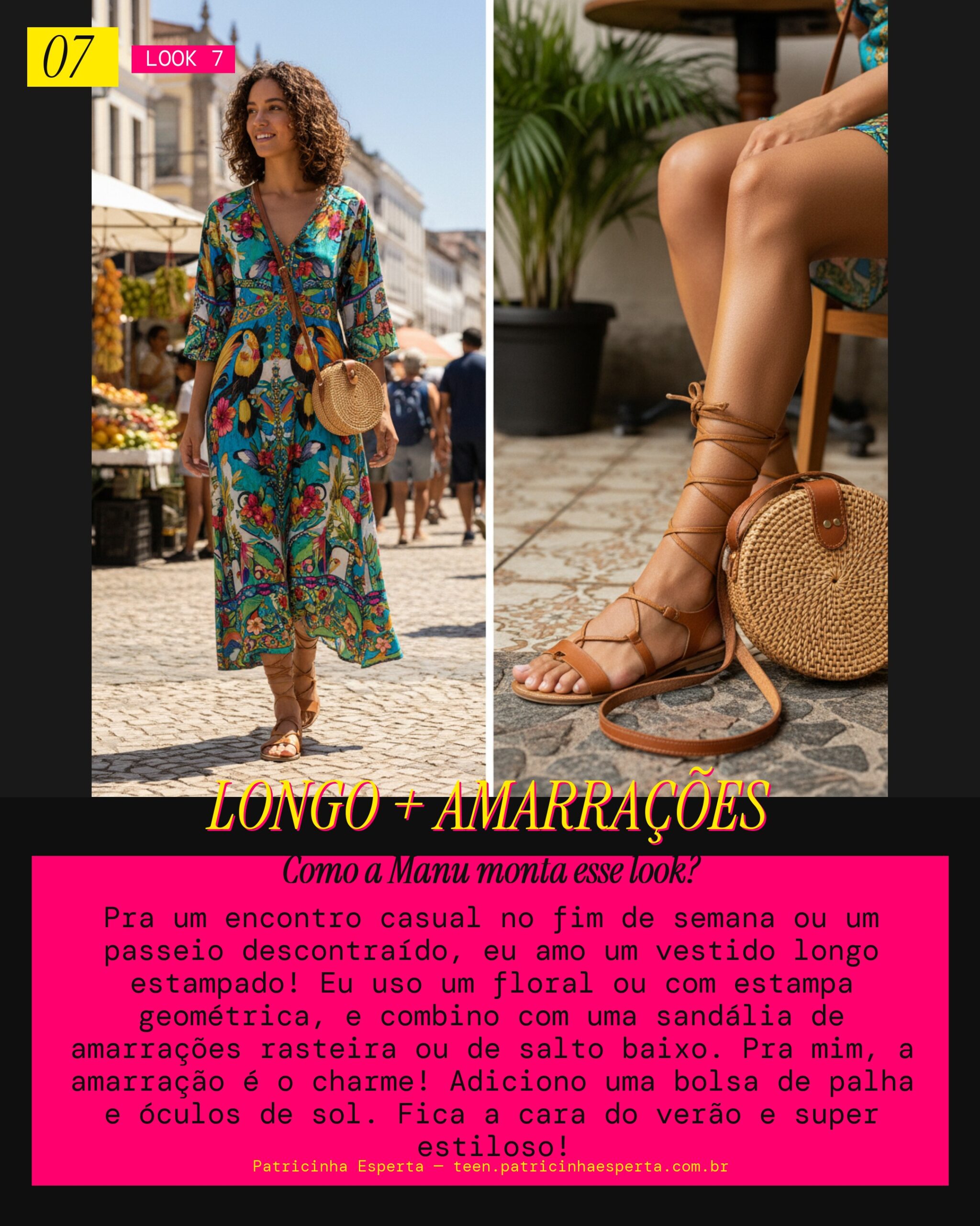 MANU RECOMENDA: Vestido Longo Estampado com Sandália de Amarrações pra Encontro Casual