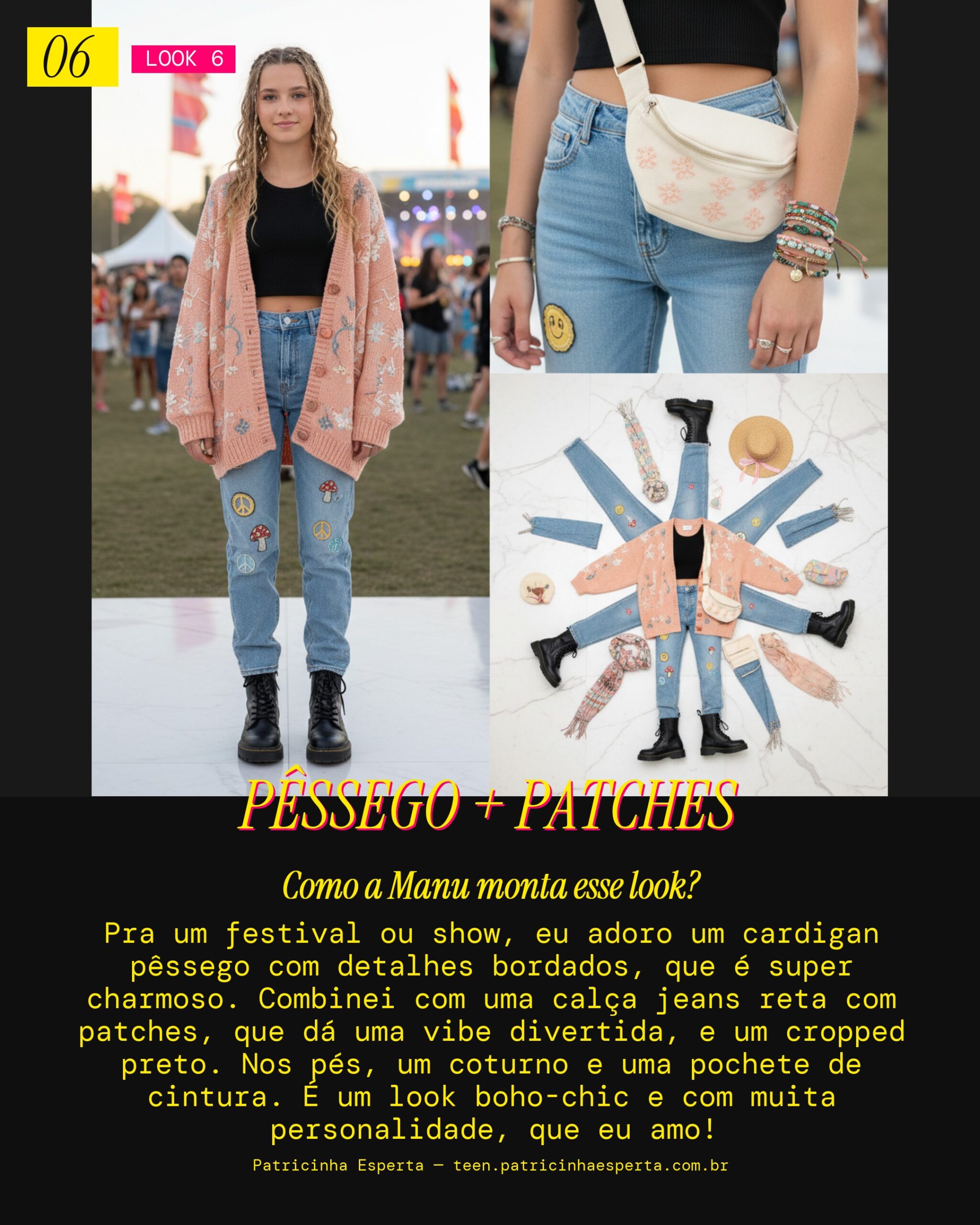 MANU RECOMENDA: Cardigan Pêssego Bordado e Jeans Reta com Patches Pra Festival