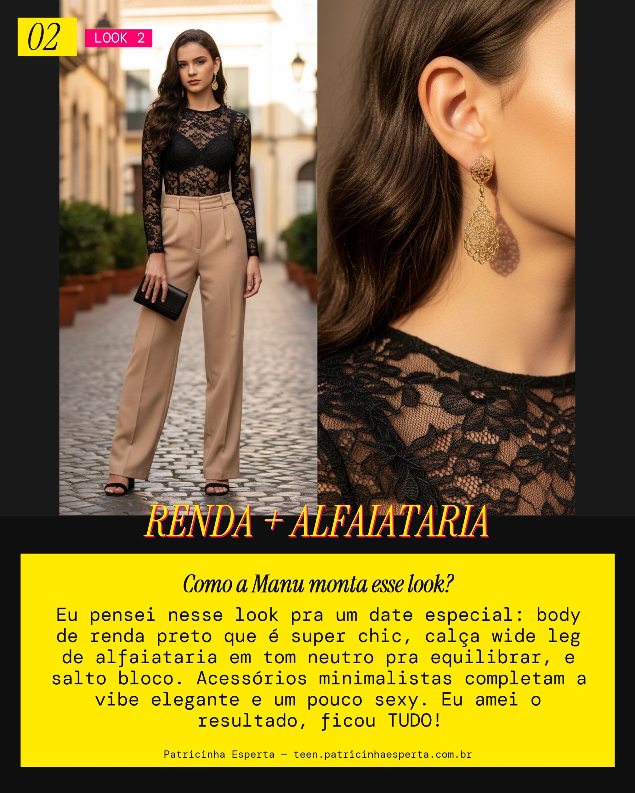 MANU RECOMENDA: Body de Renda com Calça Wide de Alfaiataria pra Encontro
