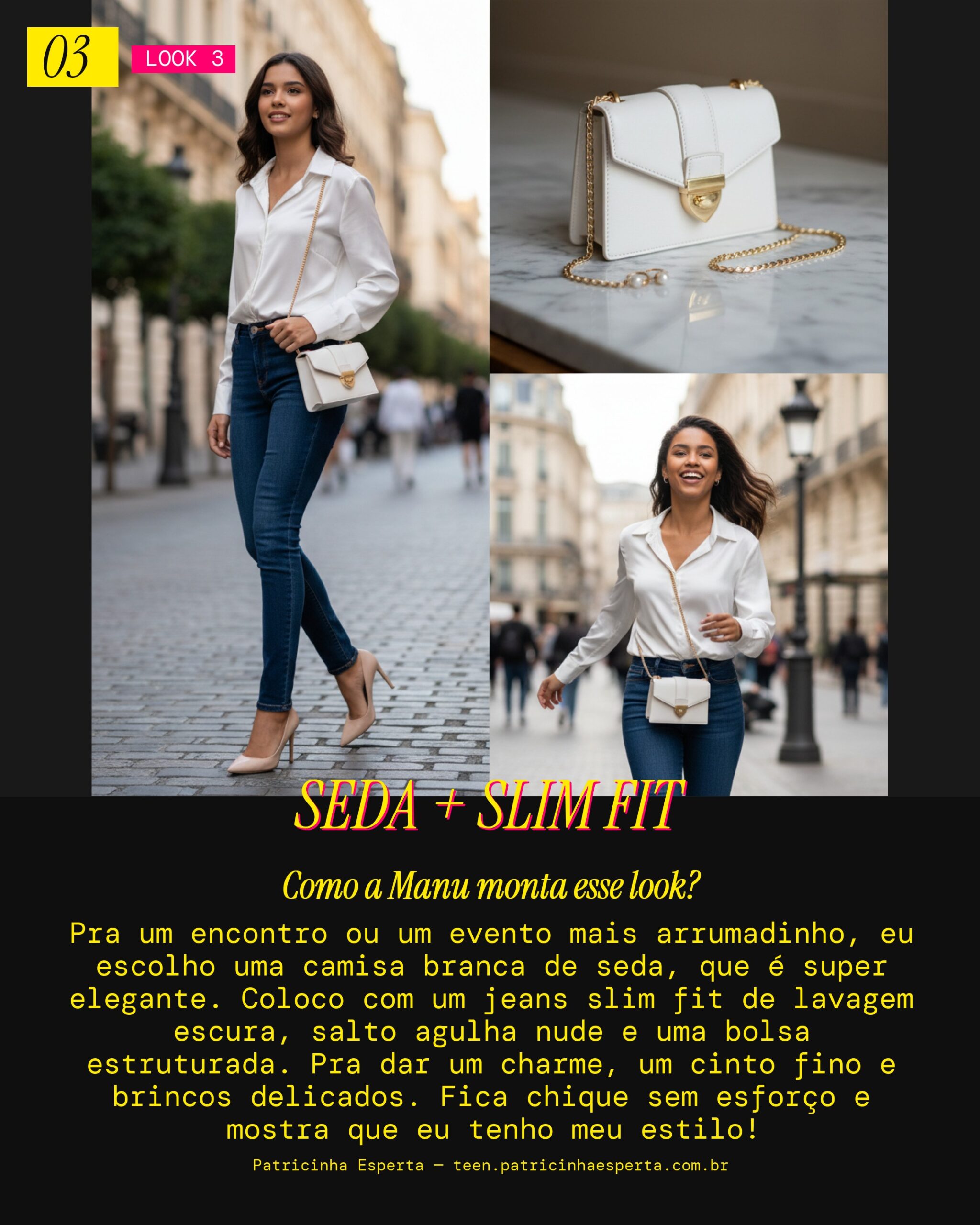 MANU RECOMENDA: Camisa de Seda e Jeans Slim Fit pra um Encontro Chic