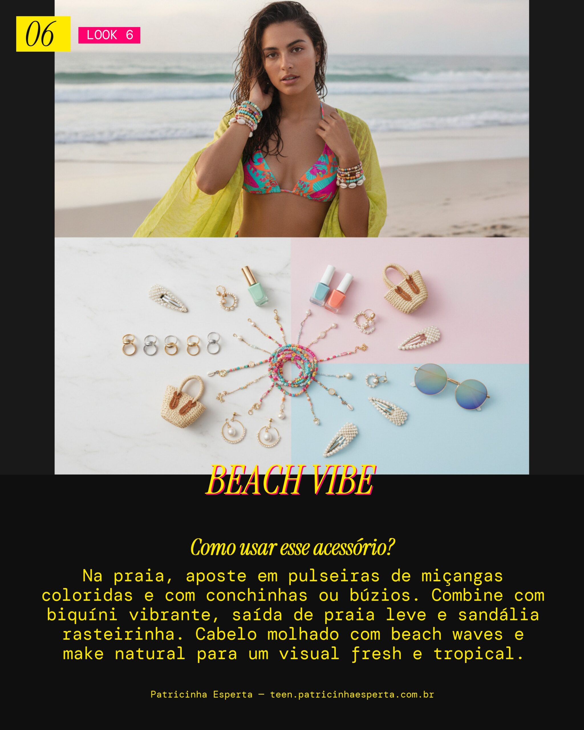 Look 6: Vibe sereia na praia com pulseira de miçangas