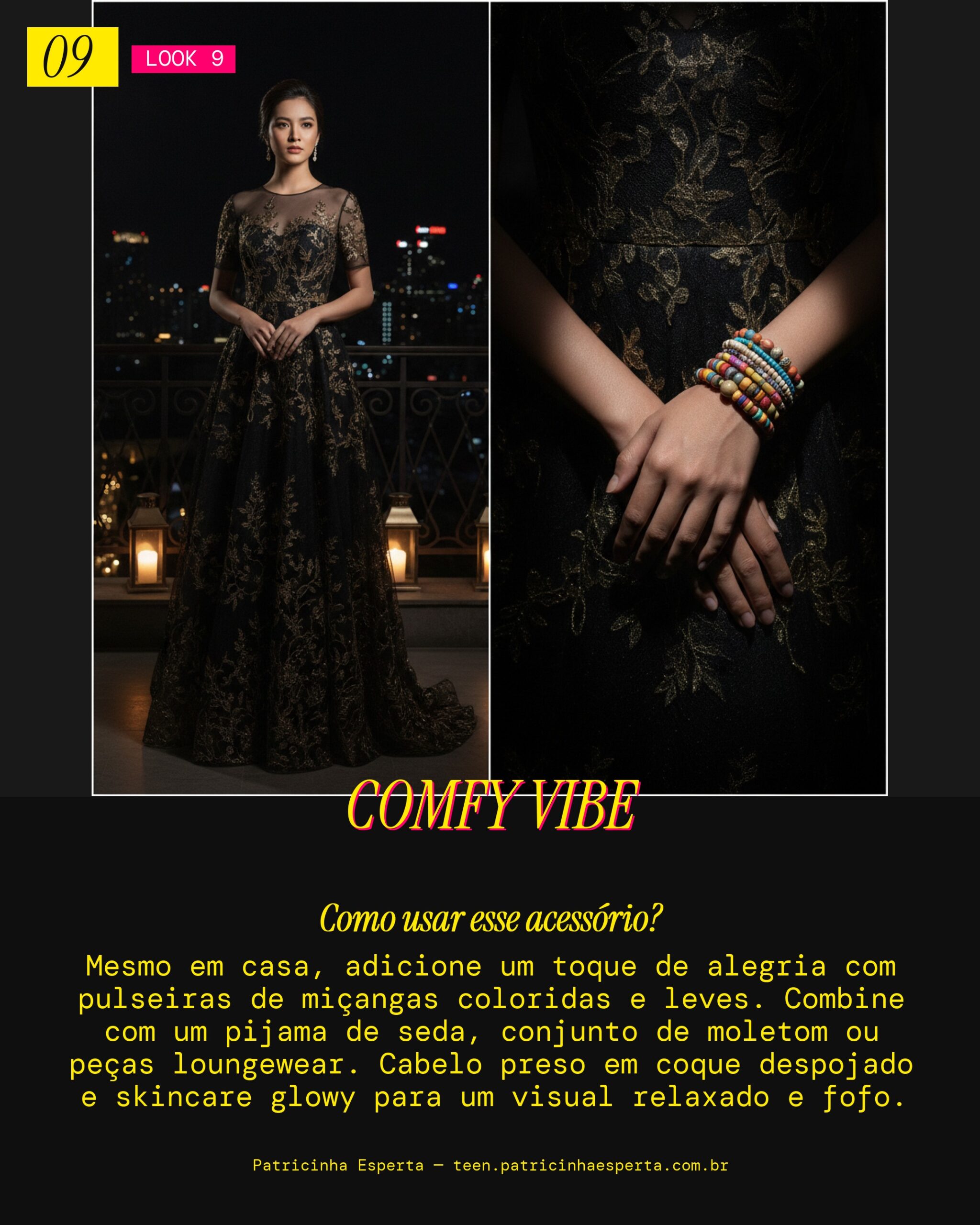 Look 9: Conforto e estilo em casa com pulseira de miçangas