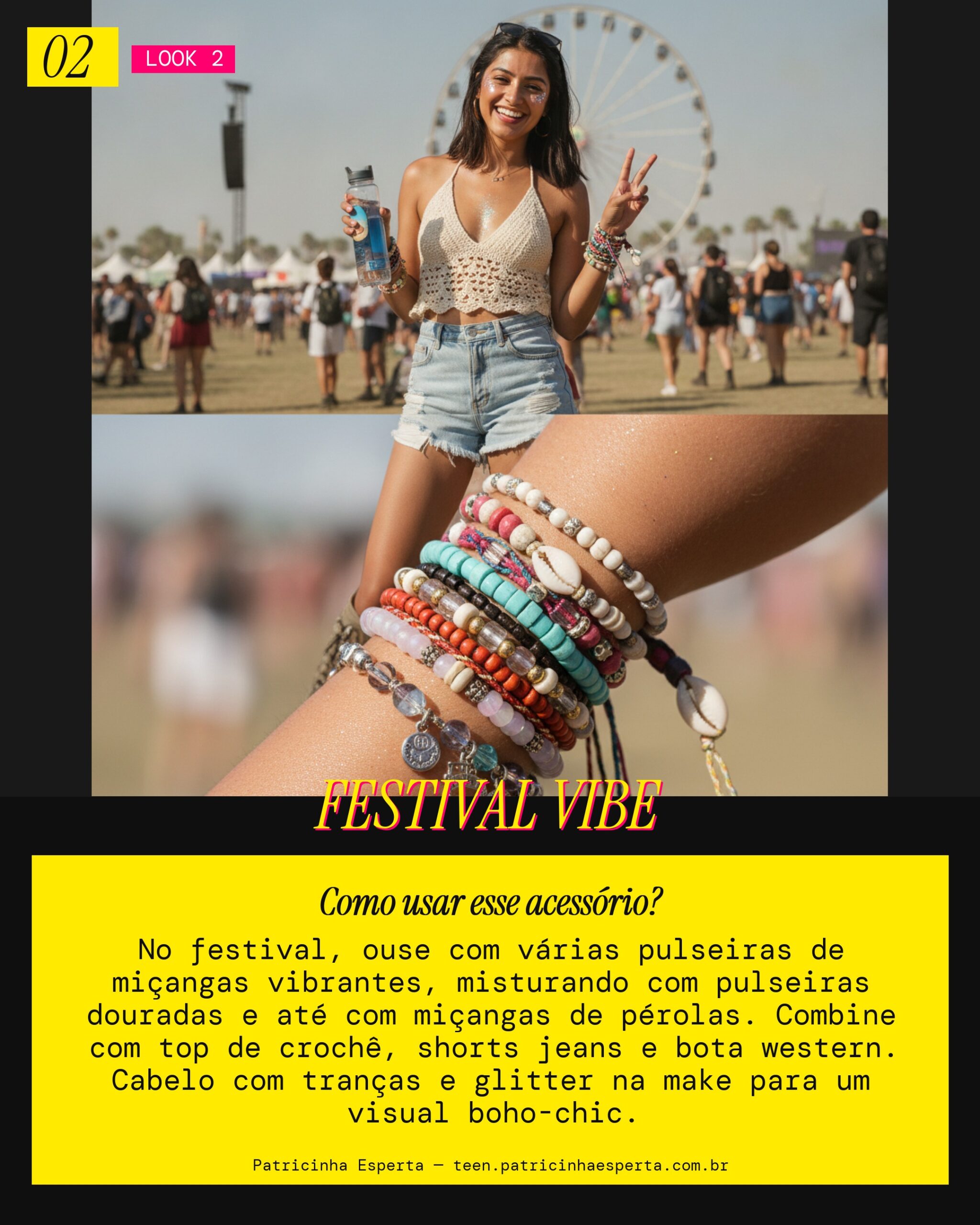 Look 2: Ready para o festival com pulseira de miçangas