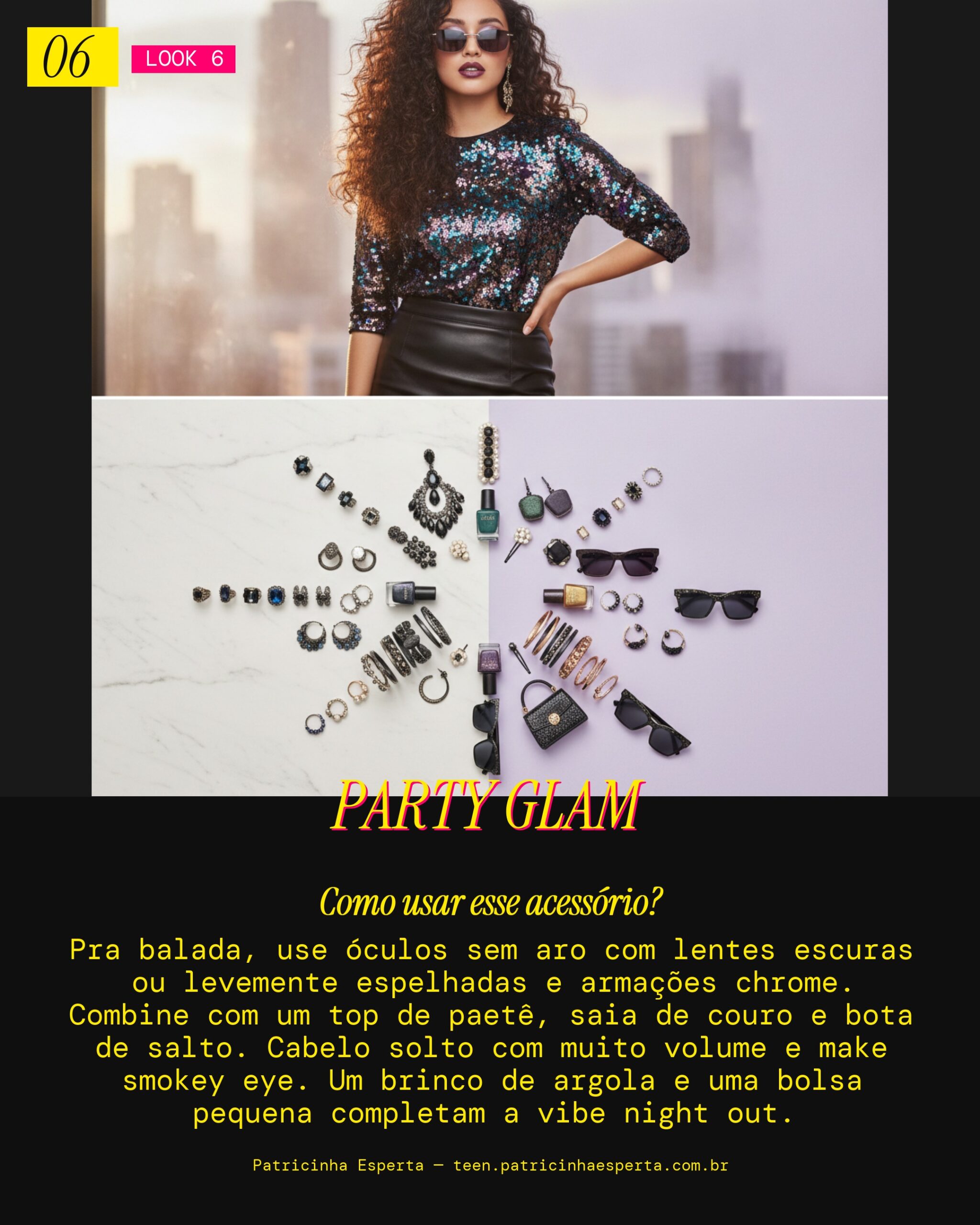 Look 6: Rimless na Festa Noturna