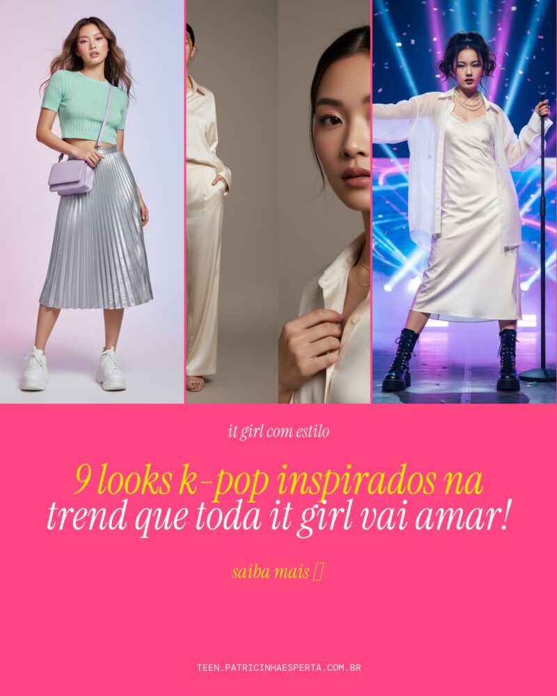 9 Looks K-Pop Inspirados na Trend que TODA It Girl Vai Amar!