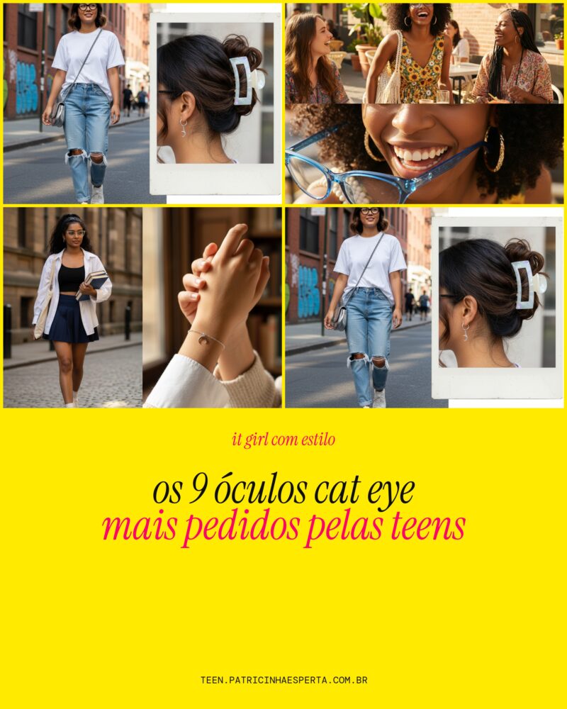 Os 9 Óculos Cat Eye Mais Pedidos Pelas Teens