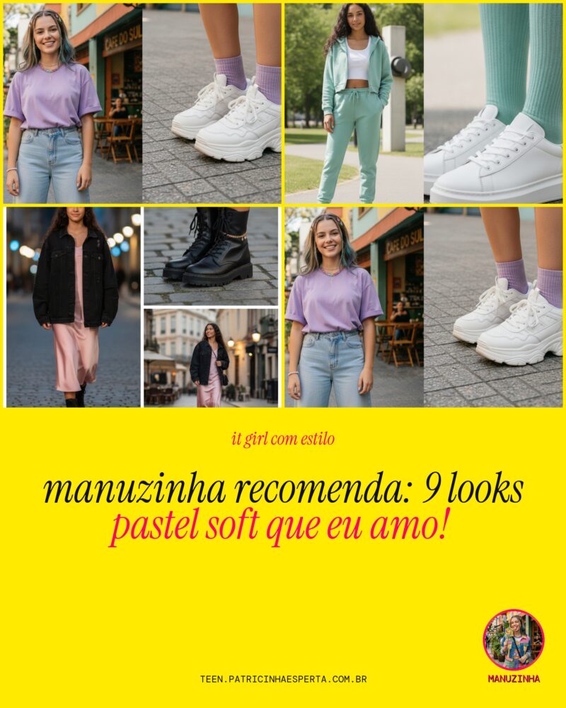 Manuzinha Recomenda: 9 Looks Pastel Soft Que Eu Amo!