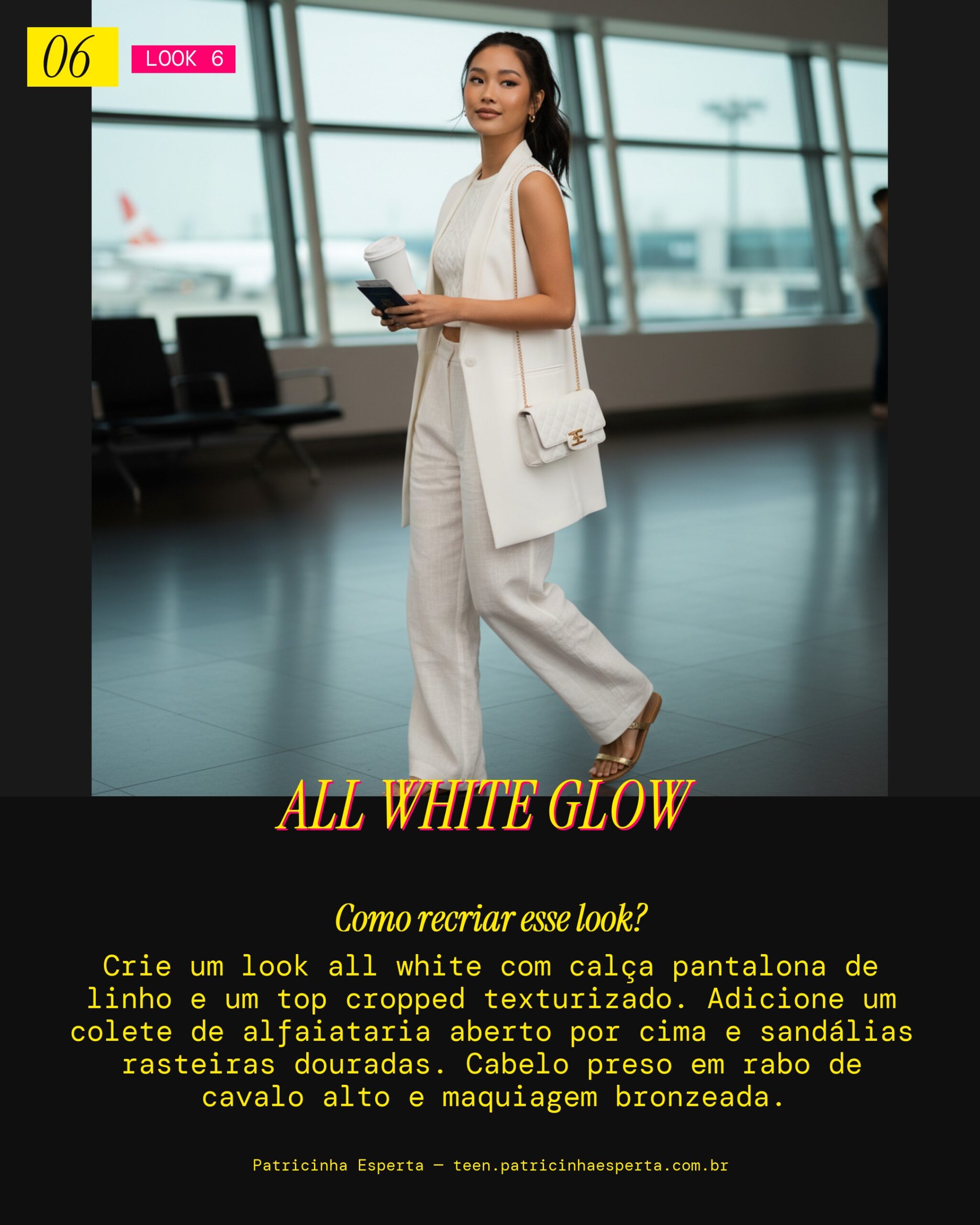 Look 6: Monocromático Iluminado