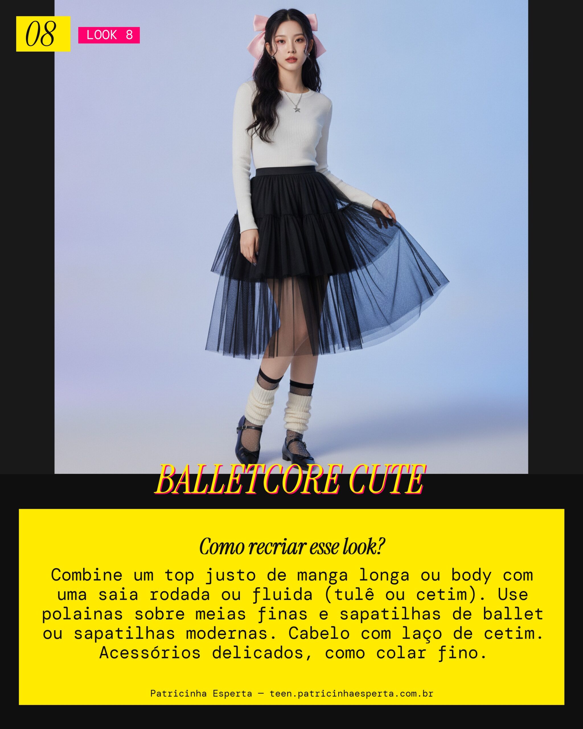 Look 8: Balletcore Delicado e Moderno