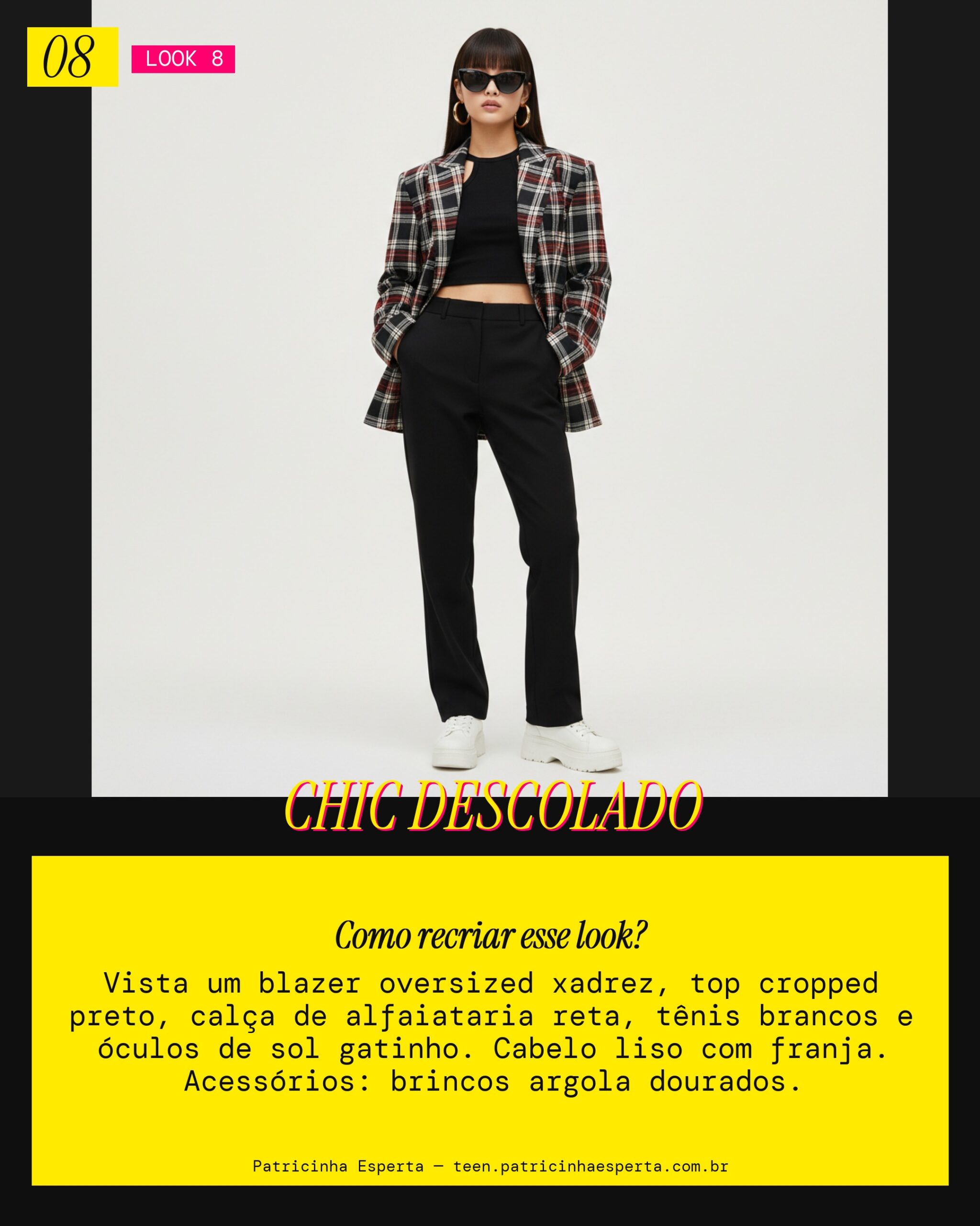 Look 8: Poderosa com Alfaiataria Cool