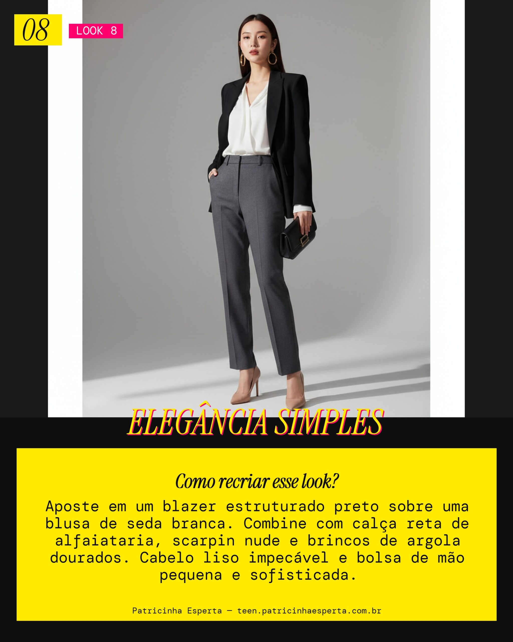 Look 8: Minimalista Chique Moderno