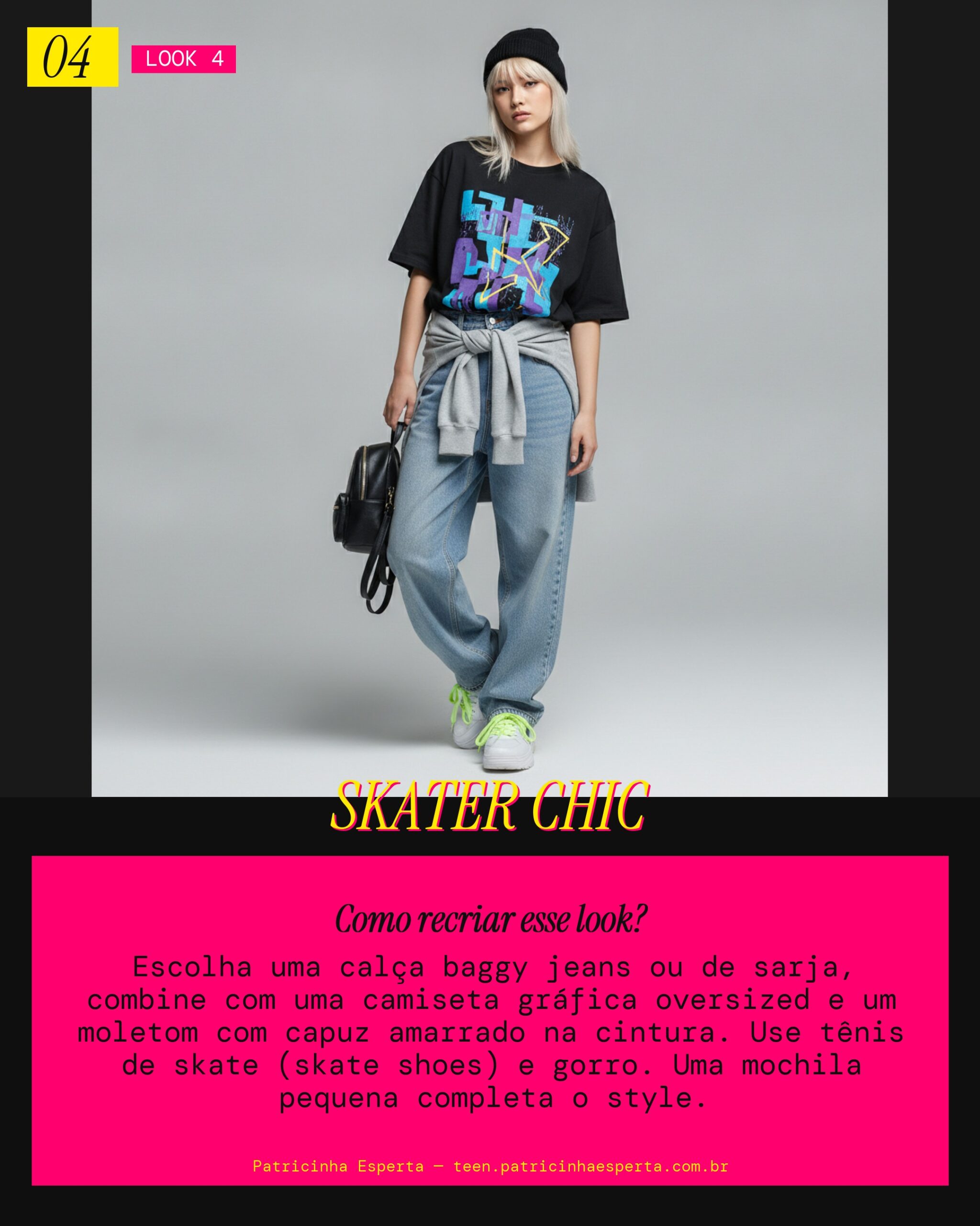 Look 4: Skater Chic com Calça Baggy
