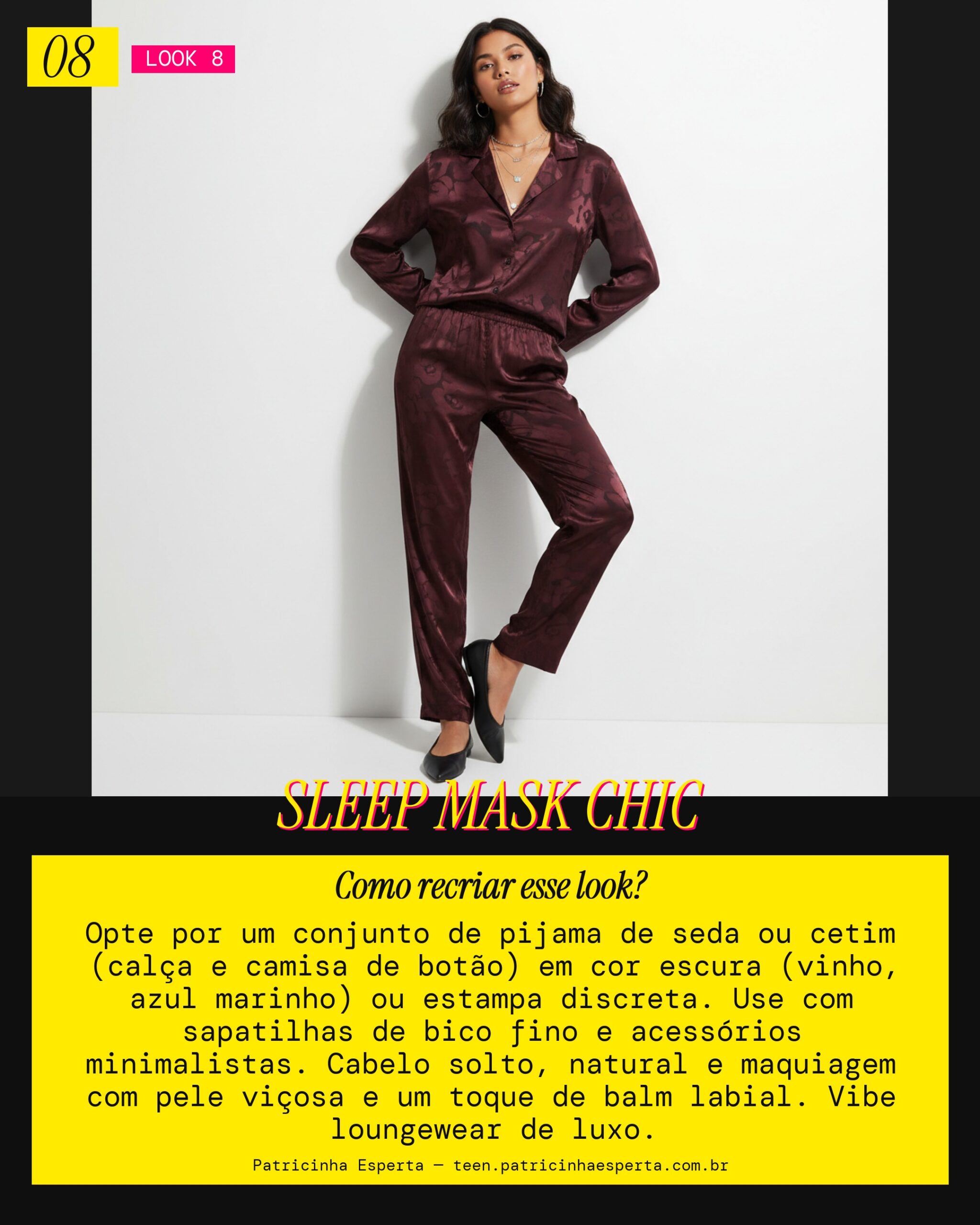 Look 8: Máscara Noturna – O Conforto do Relaxamento Elegante