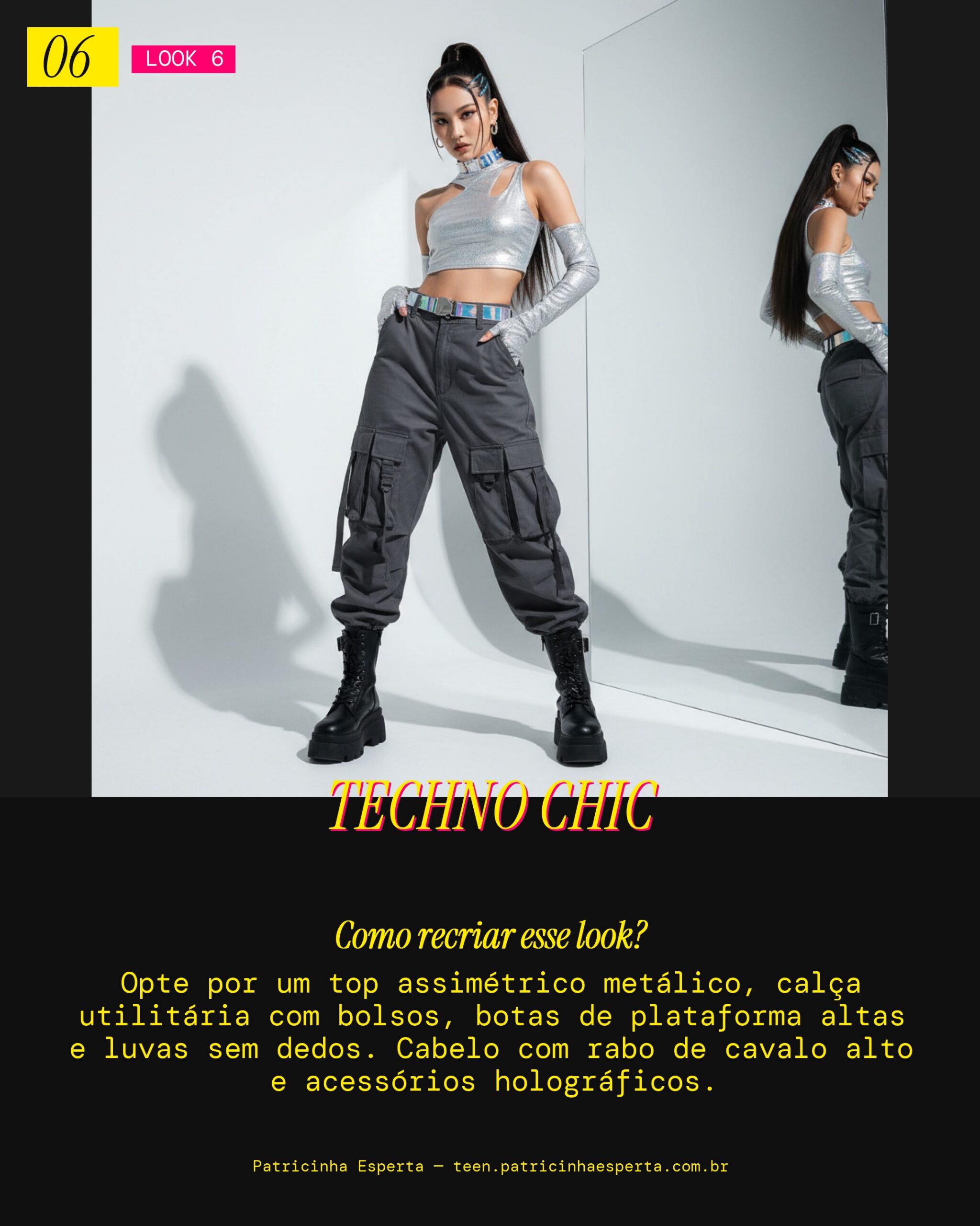 Look 6: Guerreira Futurista Glam