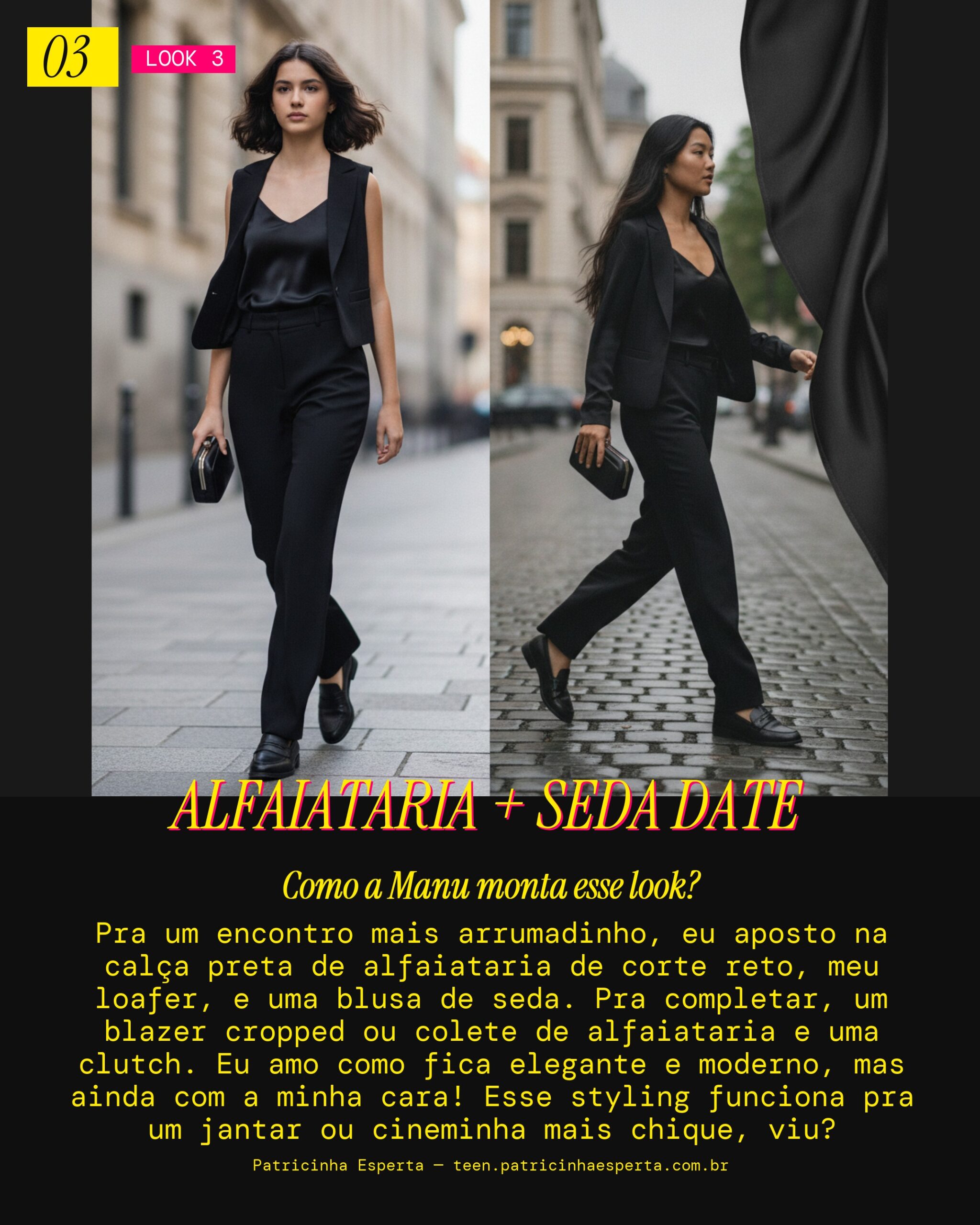 MANU RECOMENDA: Loafer com Calça de Alfaiataria e Blusa de Seda pra um Encontro