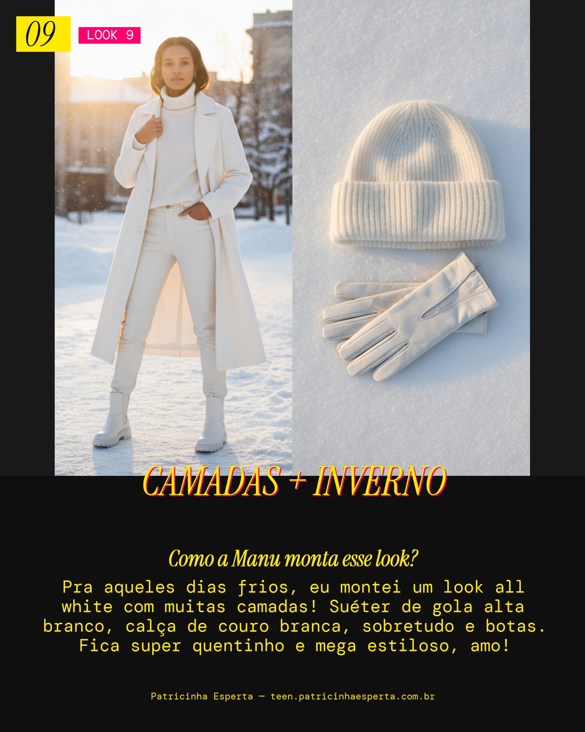 MANU RECOMENDA: All White em Camadas pro Inverno