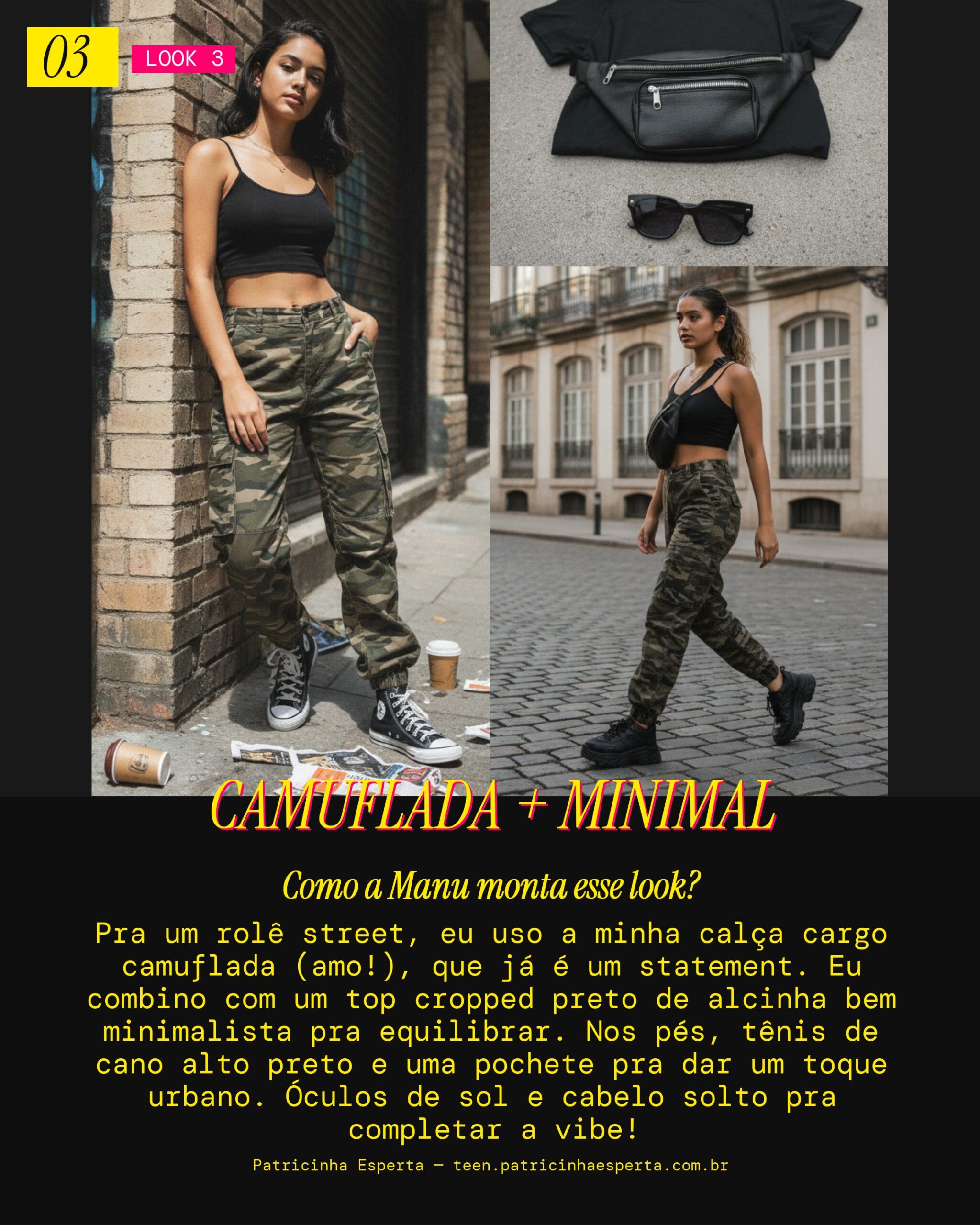 MANU RECOMENDA: Calça Cargo Camuflada e Top Minimalista Pra um Rolê Street
