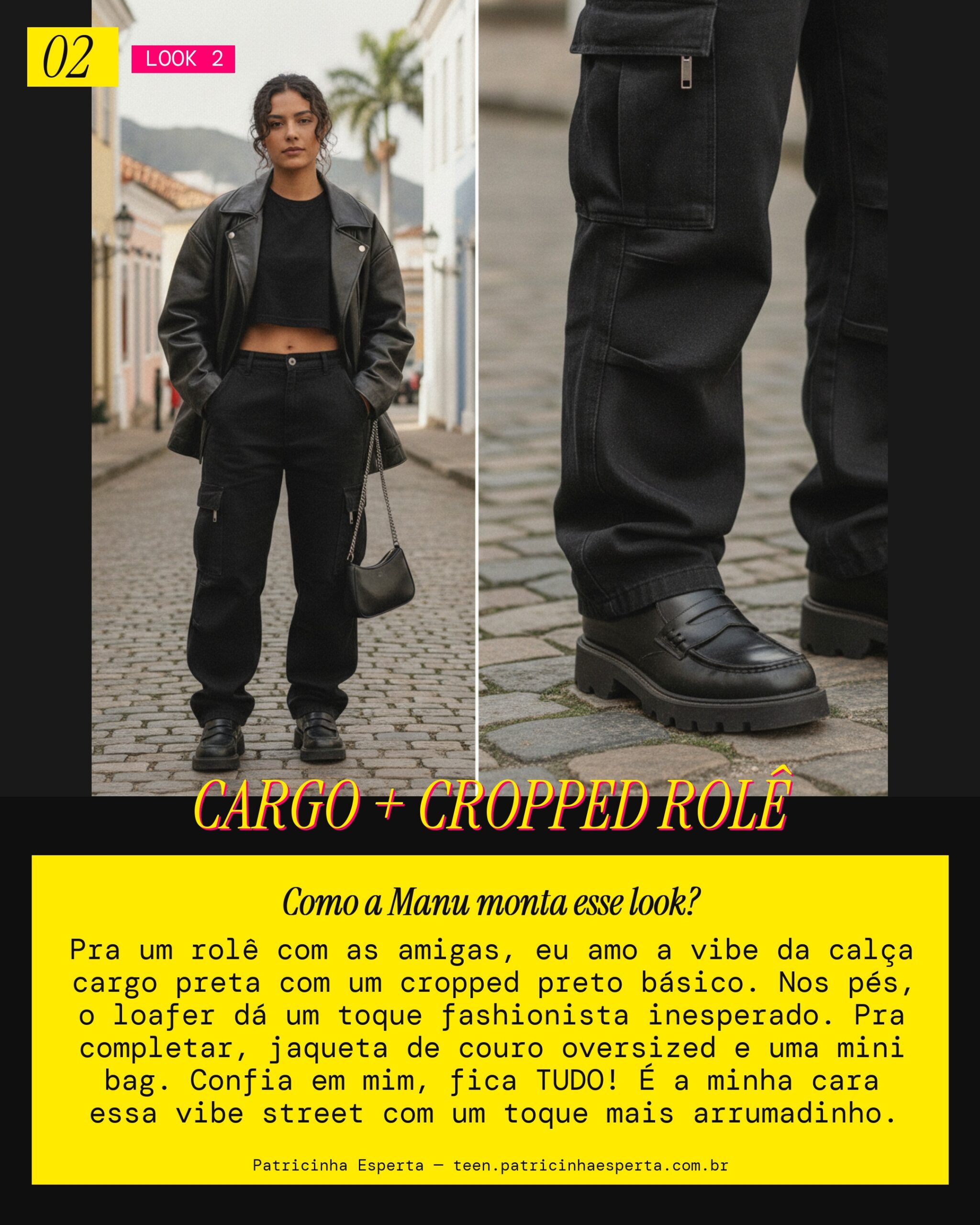 MANU RECOMENDA: Loafer com Calça Cargo e Cropped pra Rolê com as Amigas