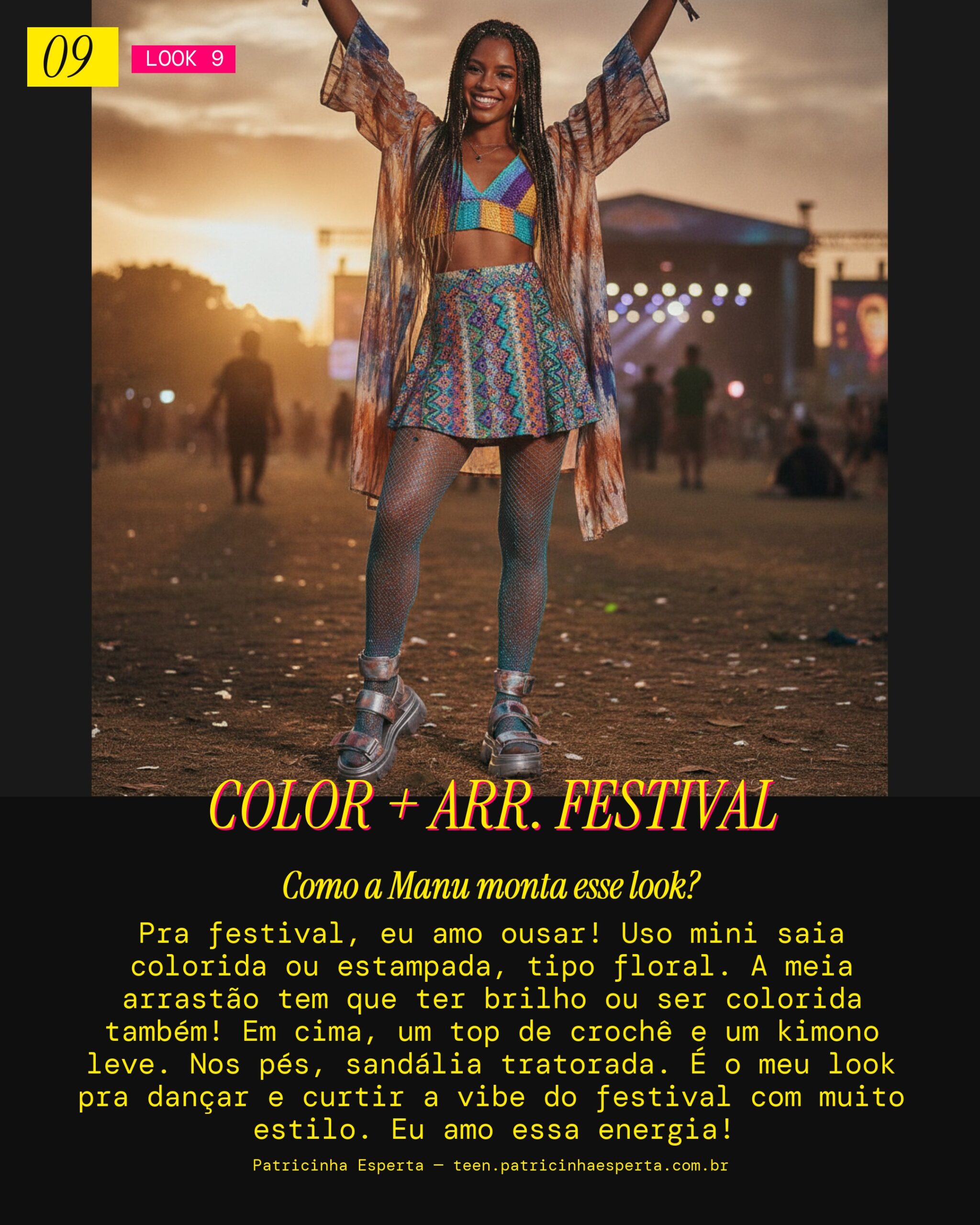 MANU RECOMENDA: Mini Colorida e Arrastão com Brilho pra um Festival