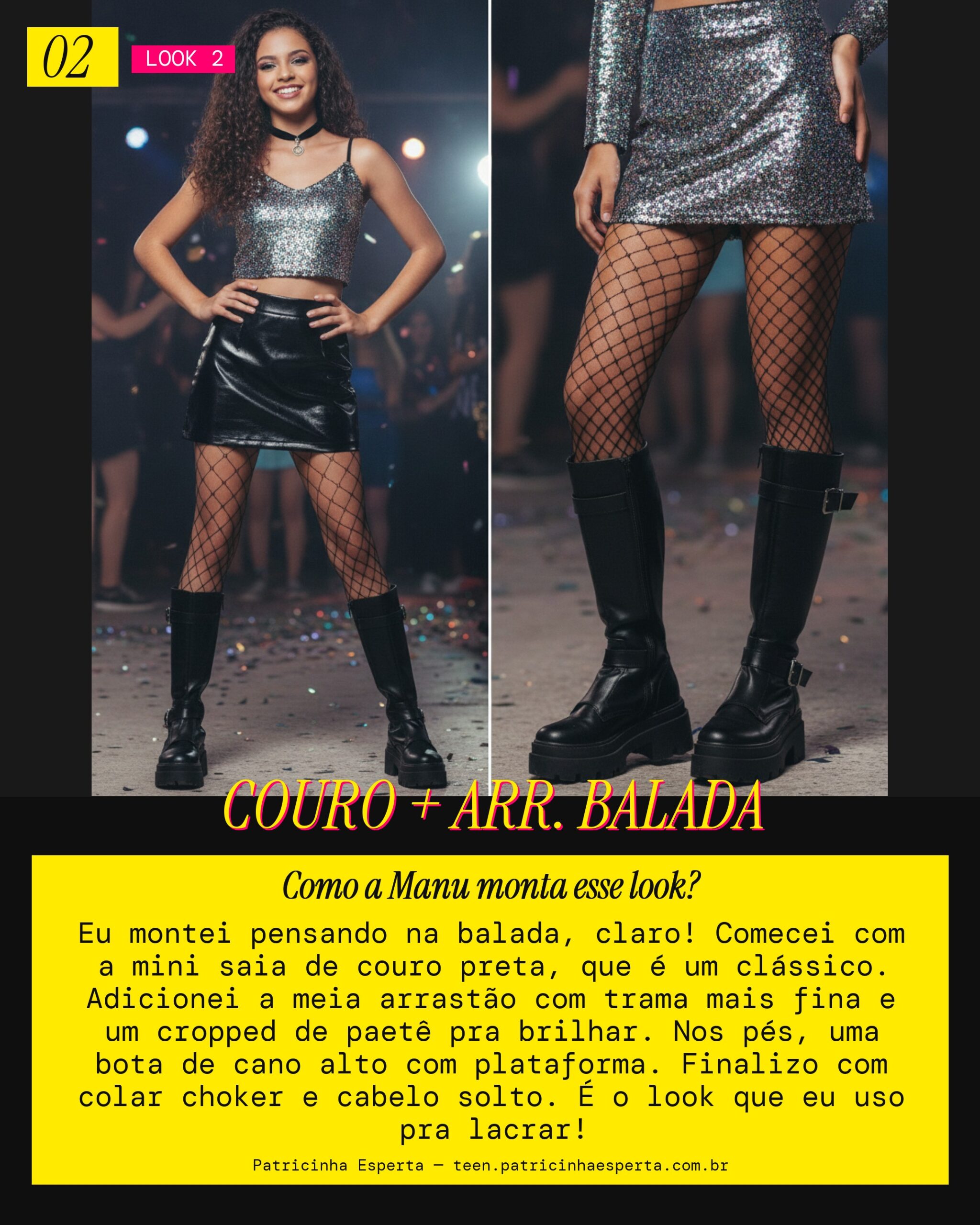 MANU RECOMENDA: Mini Couro com Arrastão pra Festa Bapho