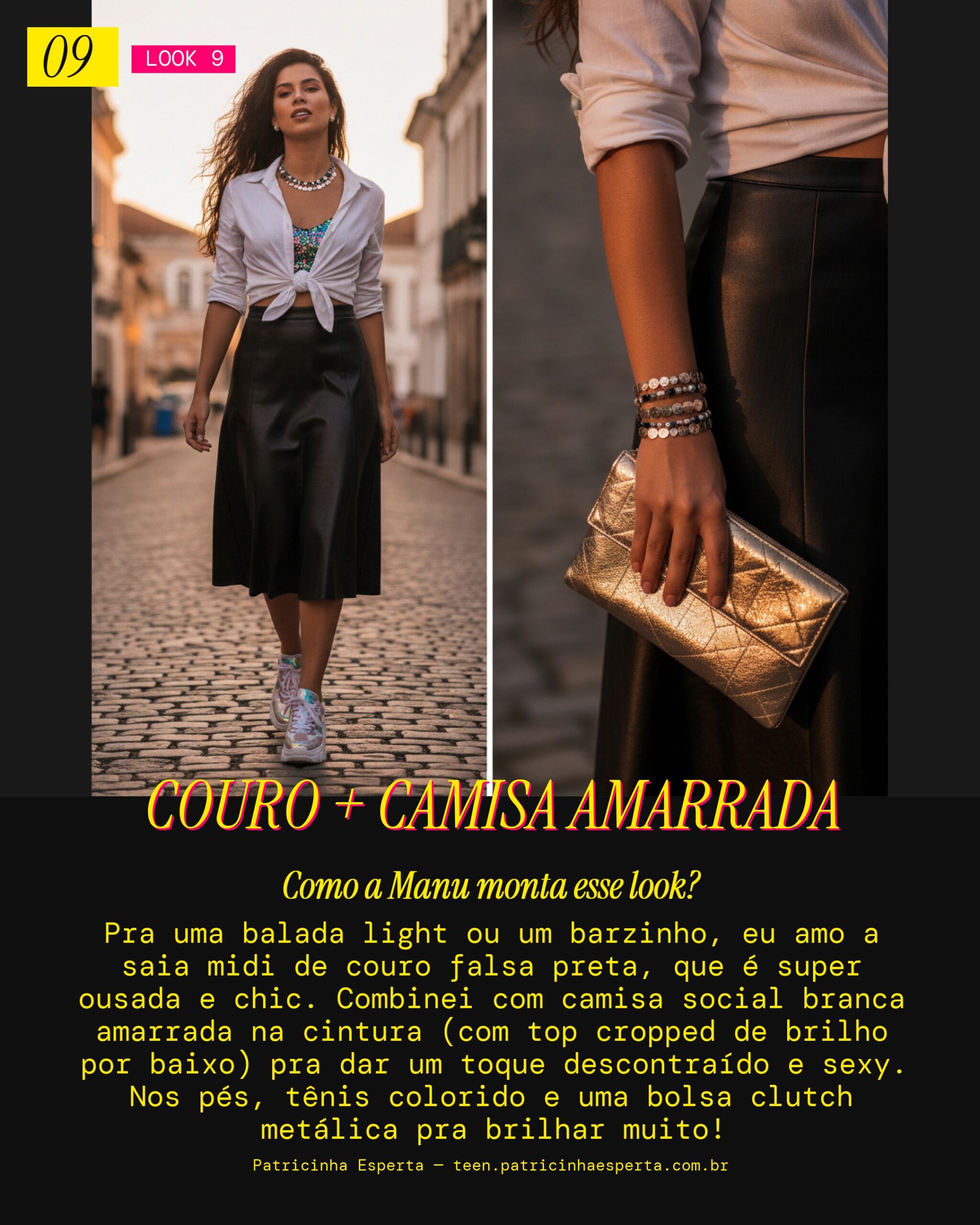 MANU RECOMENDA: Saia de Couro com Camisa Amarrada pra Balada Light