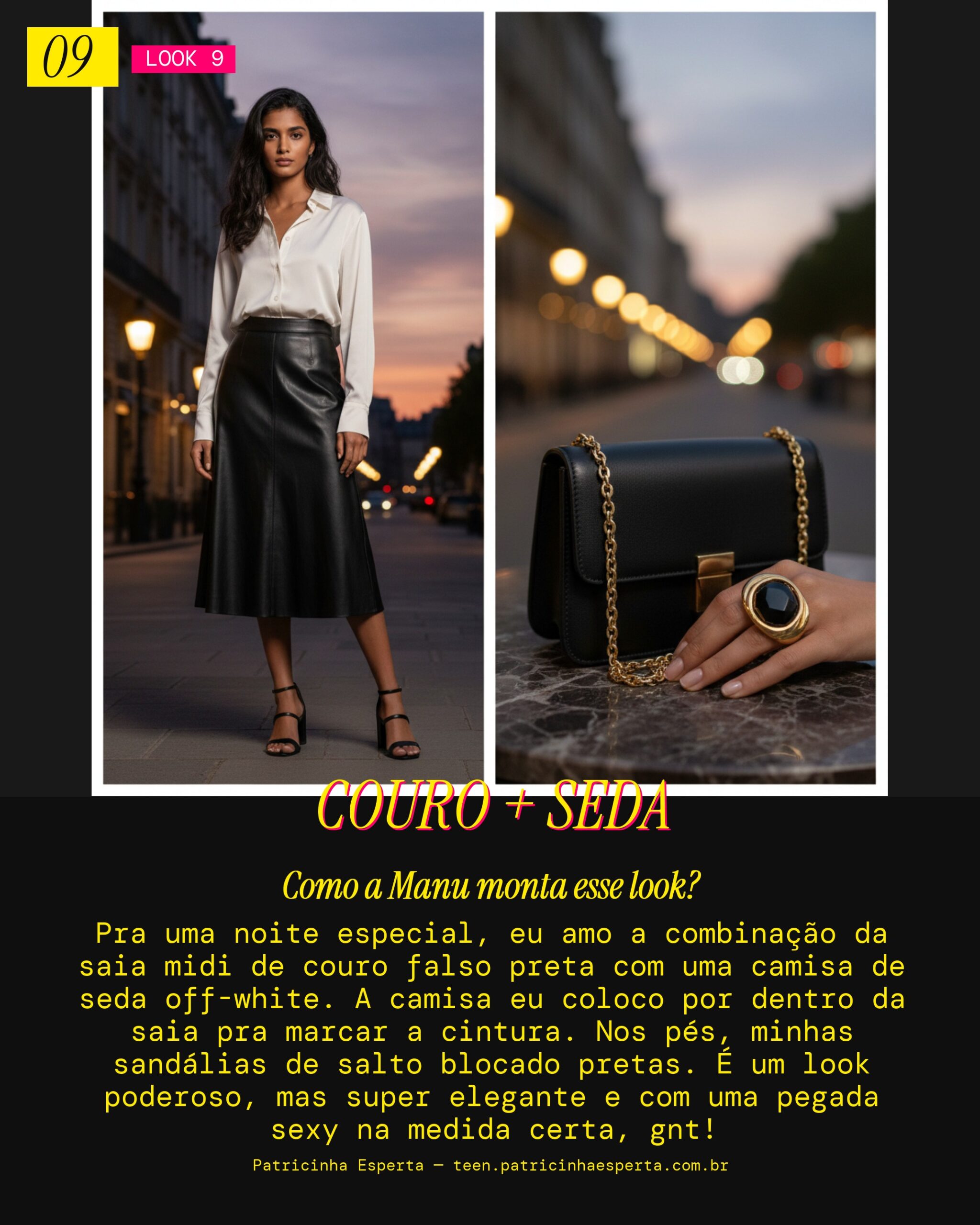 MANU RECOMENDA: Saia de Couro Falso e Camisa de Seda pra Noite