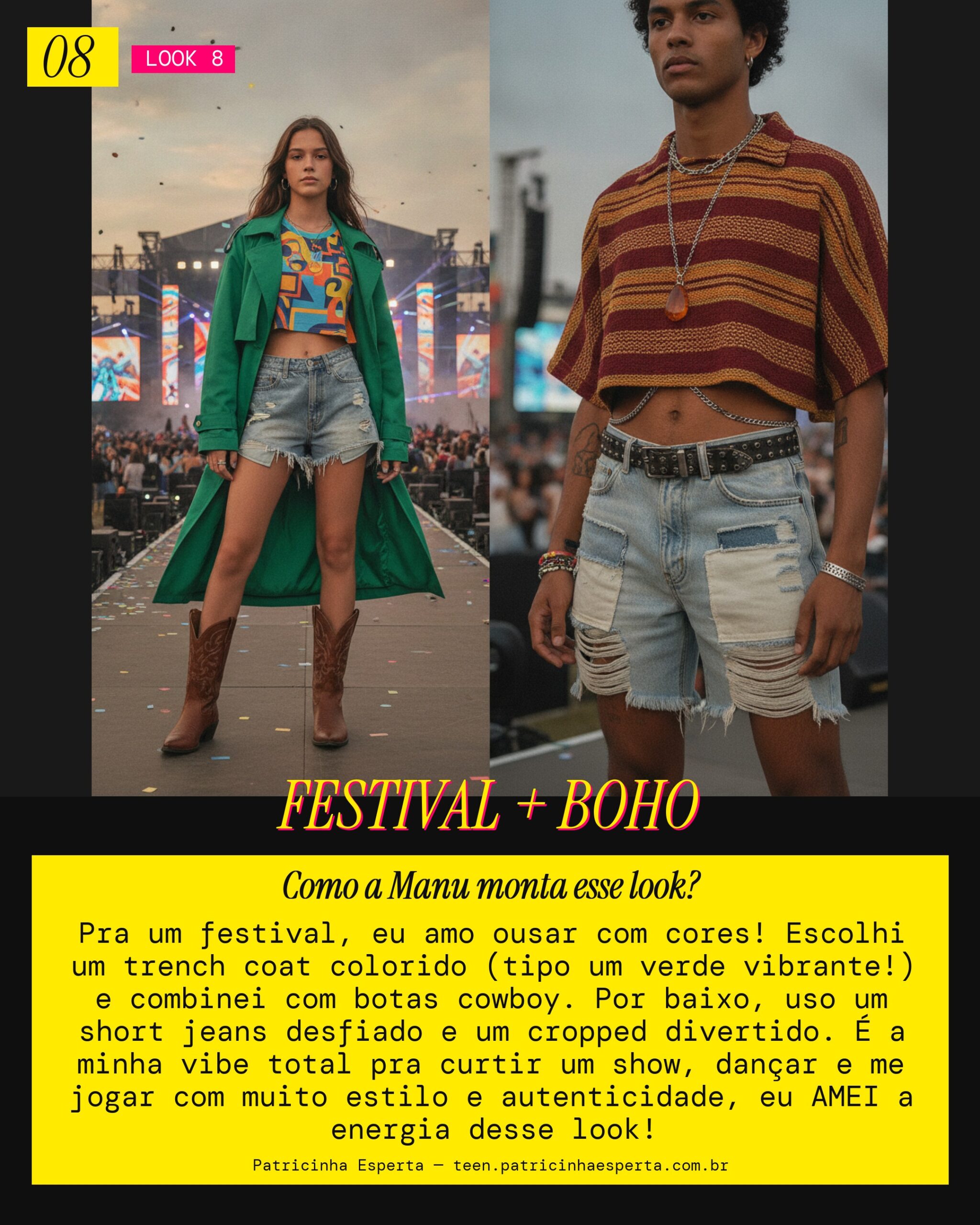 MANU RECOMENDA: Trench Colorido e Botas Cowboy pra Festival
