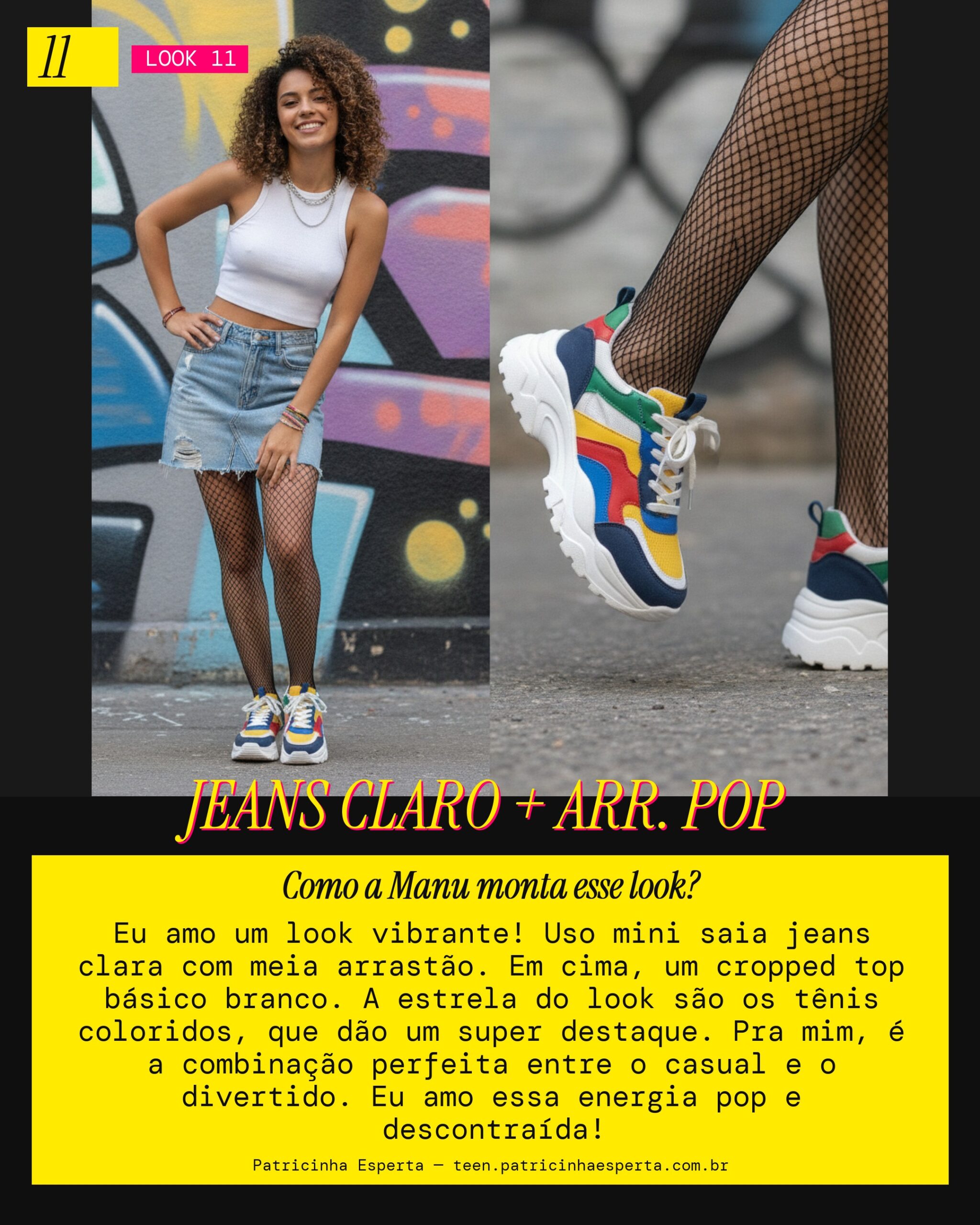 MANU RECOMENDA: Mini Jeans Clara e Arrastão com Tênis Colorido