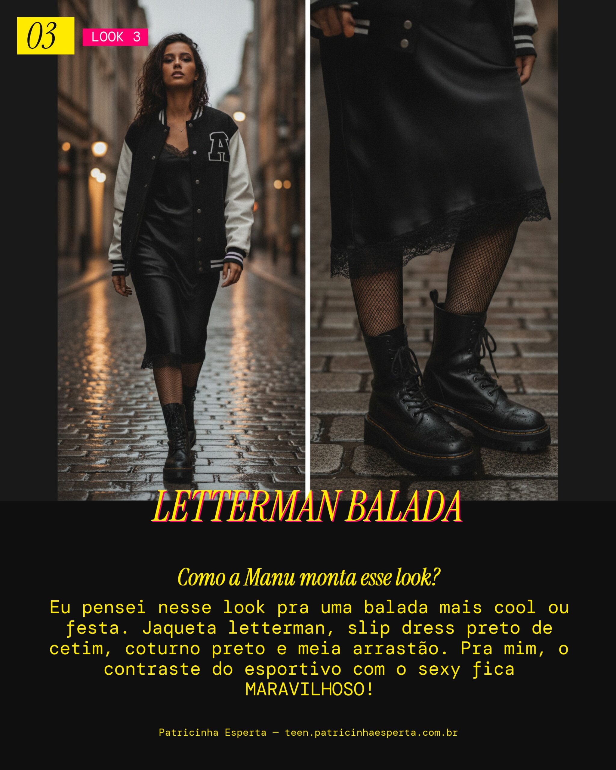 MANU RECOMENDA: Jaqueta Letterman com Slip Dress pra Balada