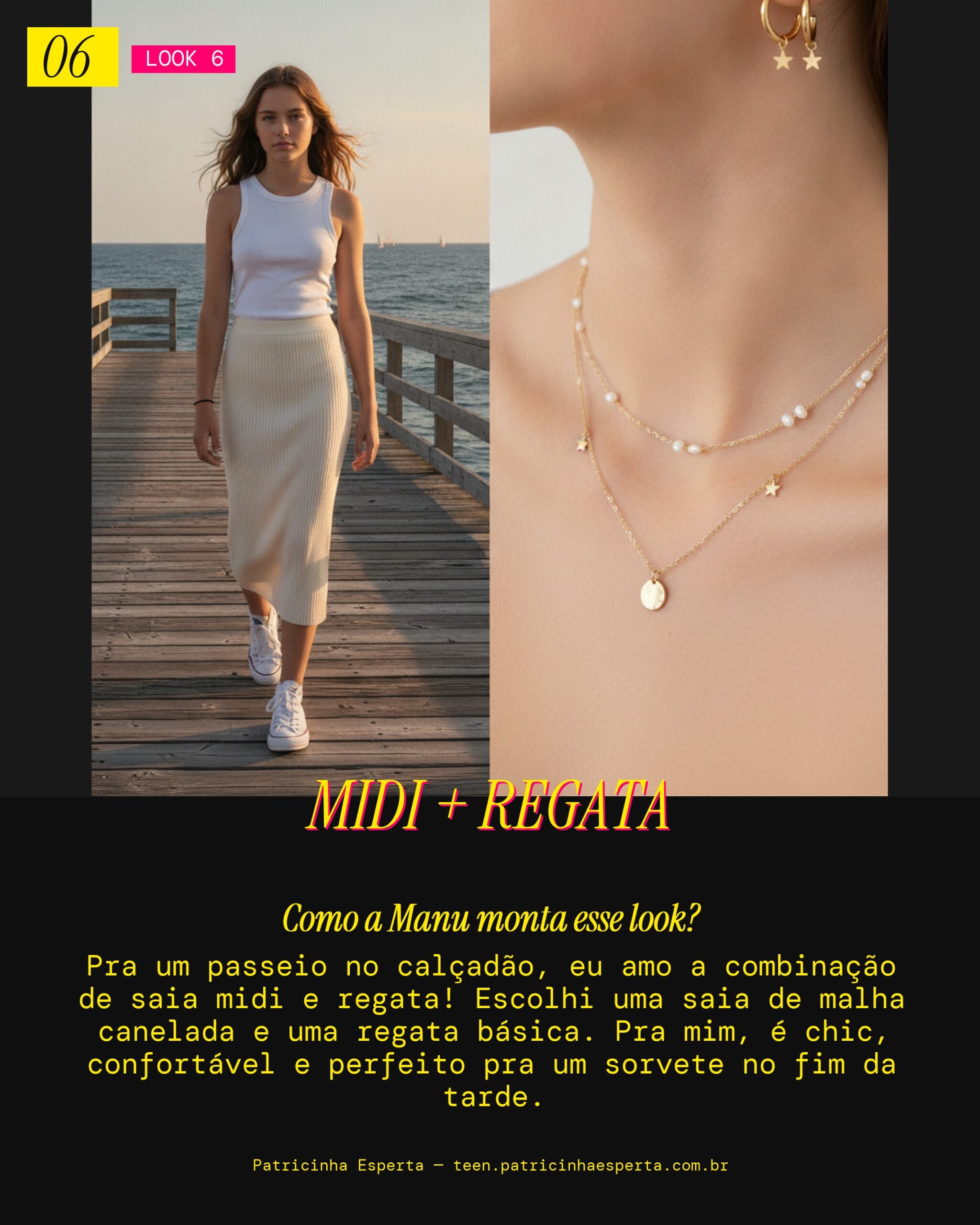 MANU RECOMENDA: Saia Midi e Regata Básica Pro Calçadão
