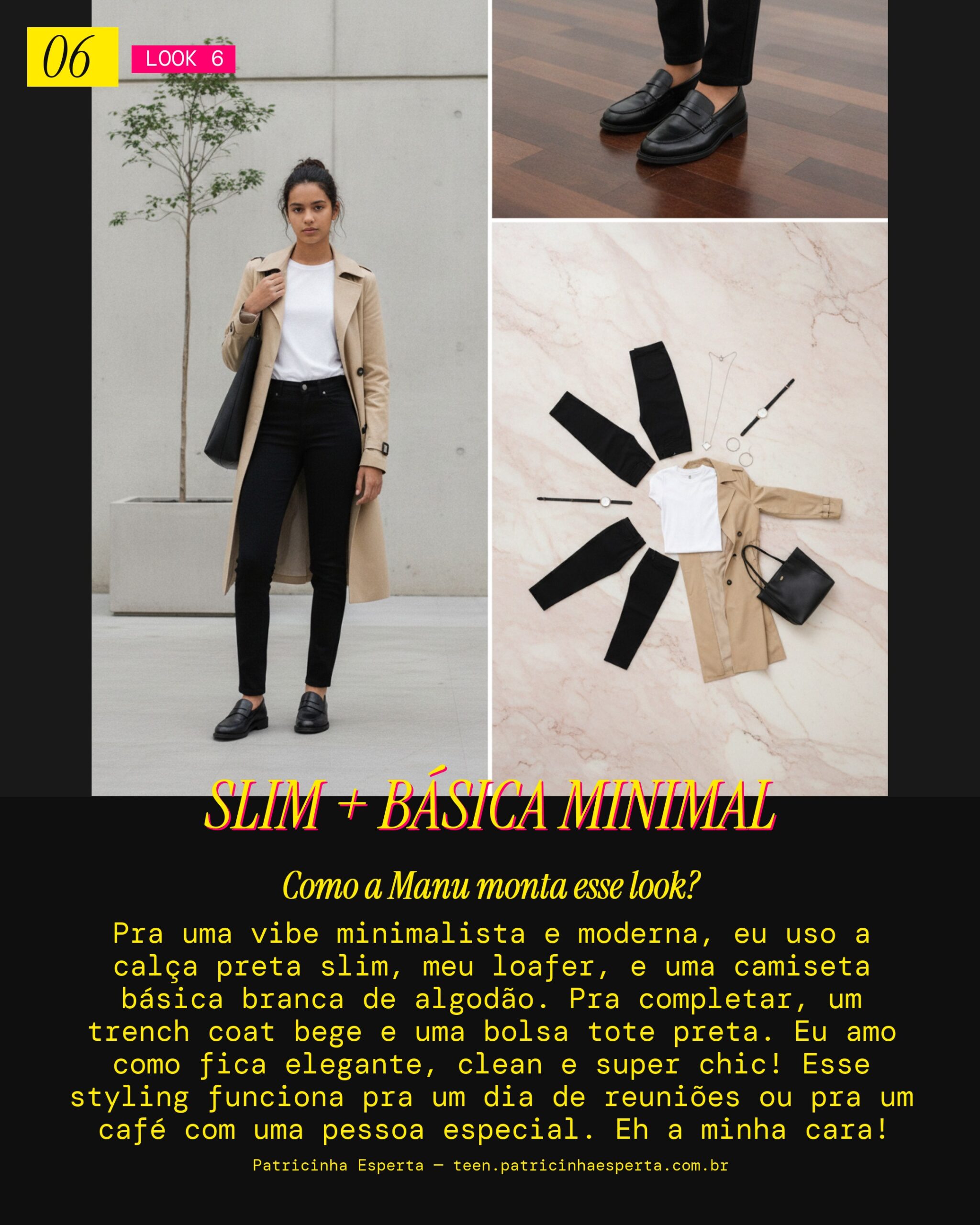 MANU RECOMENDA: Loafer com Calça Slim e Camiseta Básica pra um Minimalista Moderno