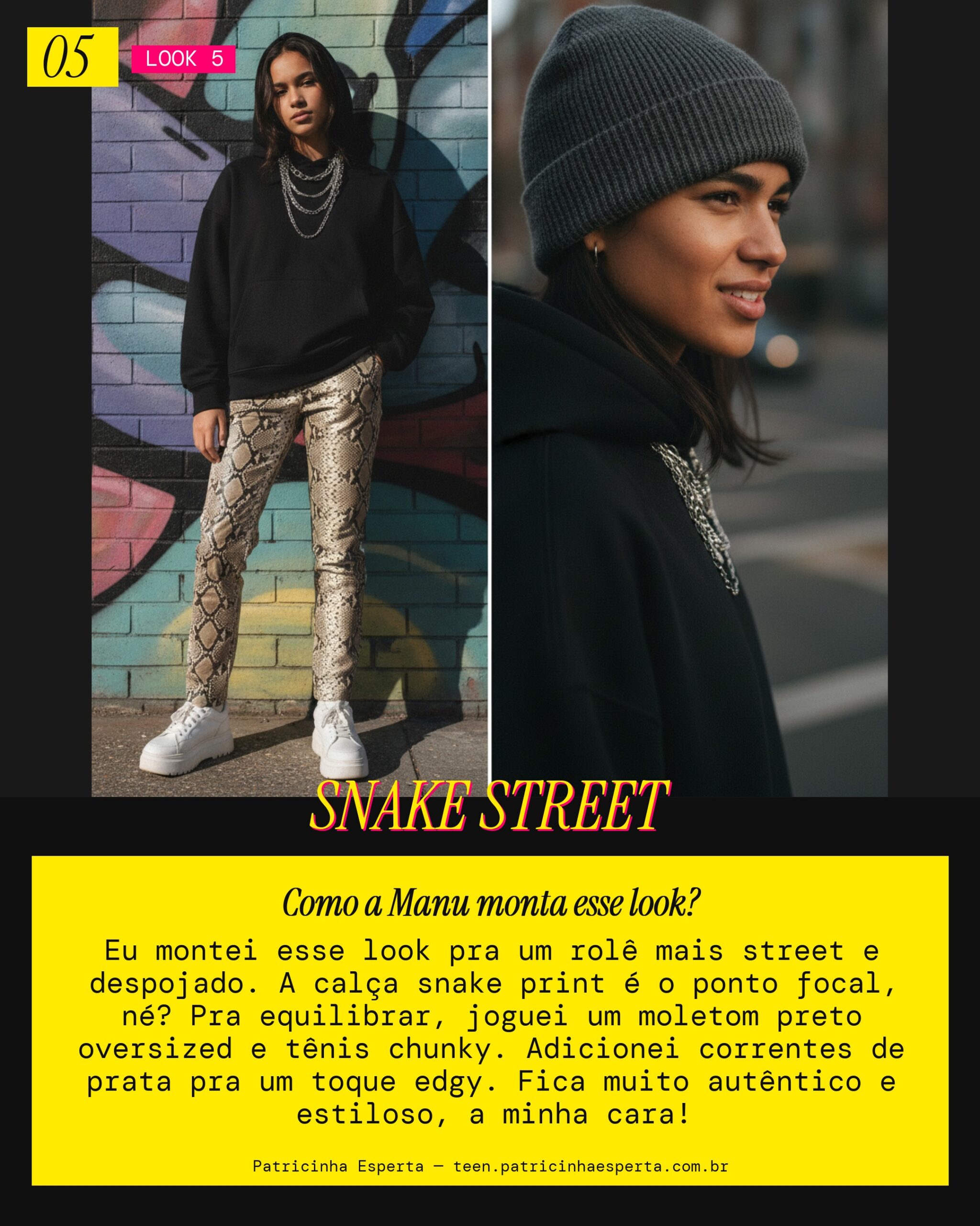 MANU RECOMENDA: Calça Snake Print com Moletom Oversized pro Street