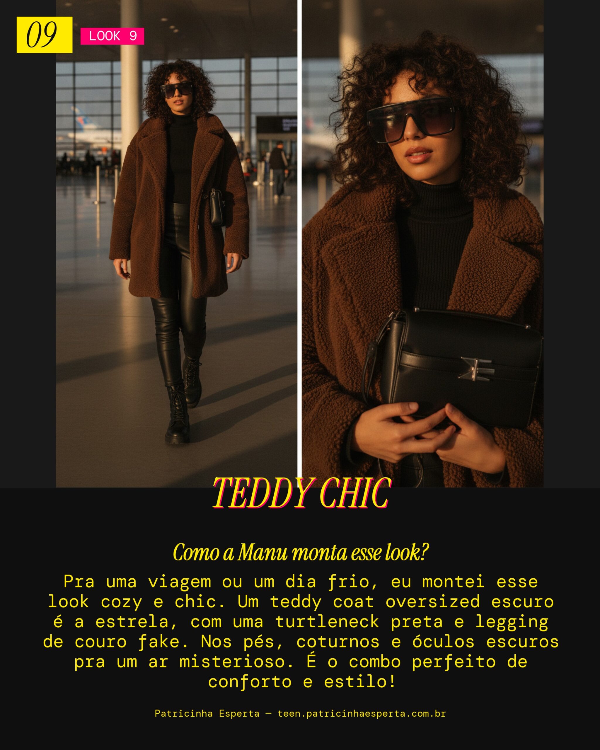 MANU RECOMENDA: Teddy Coat Gigante com Legging de Couro pra Viagem