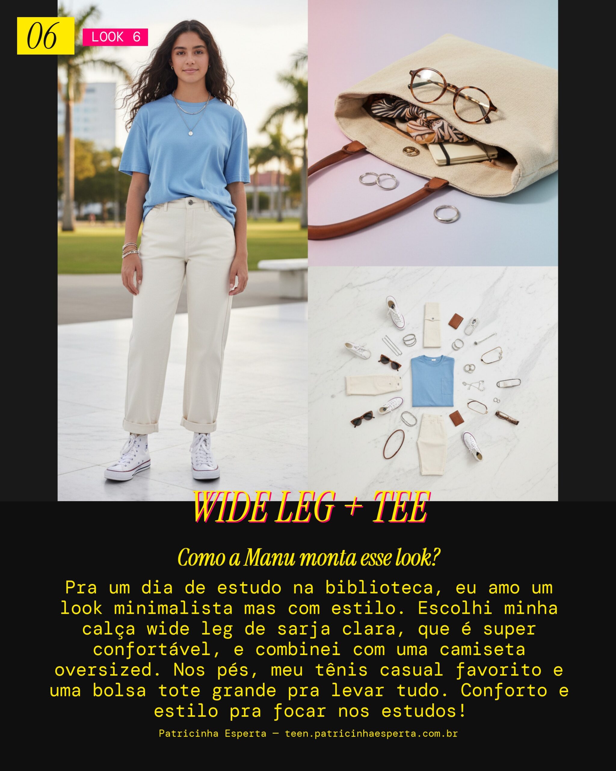 MANU RECOMENDA: Calça Wide Leg e Camiseta Básica Cool pra Estudar