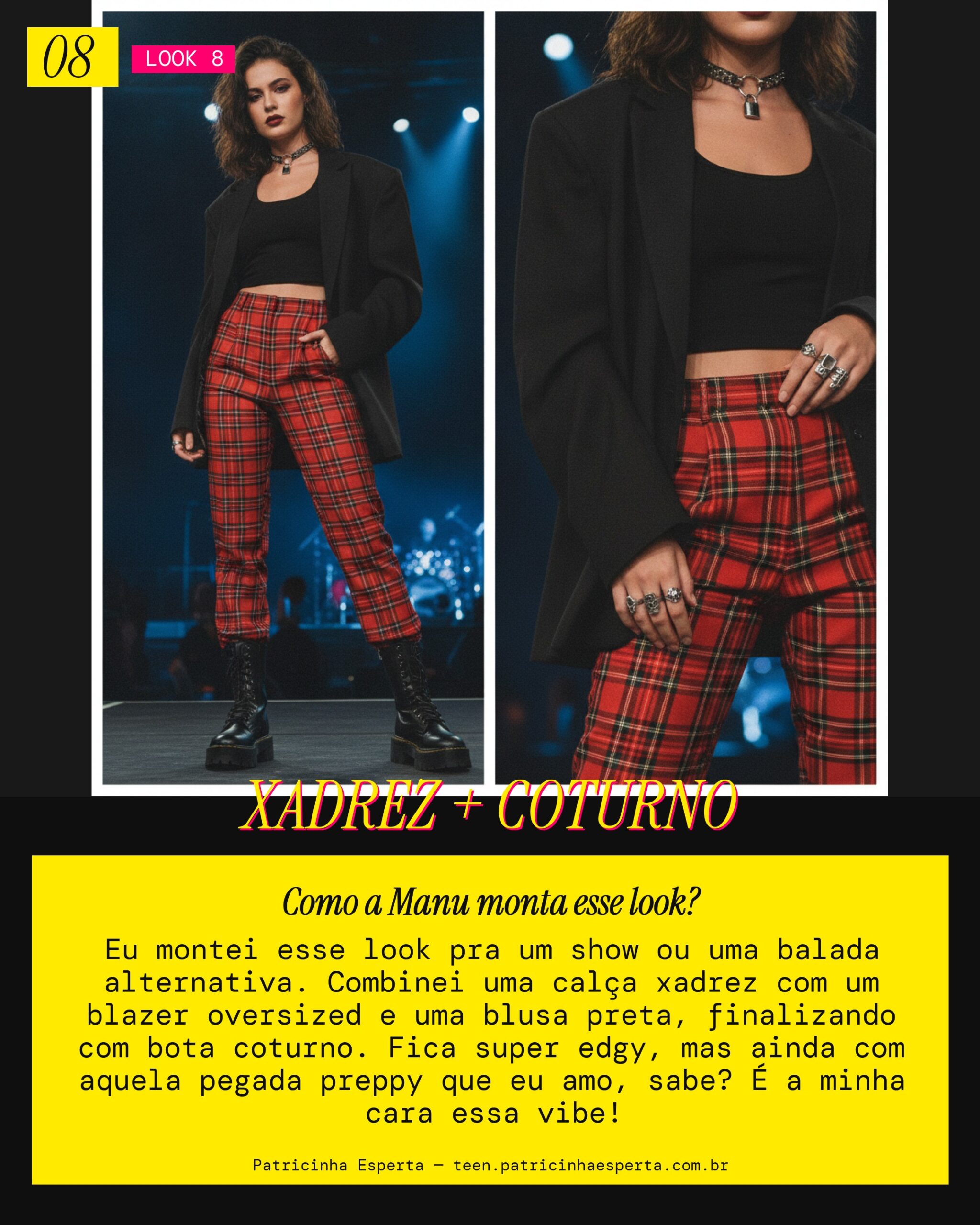 MANU RECOMENDA: Calça Xadrez e Blazer Oversized com Bota Coturno pra um Show