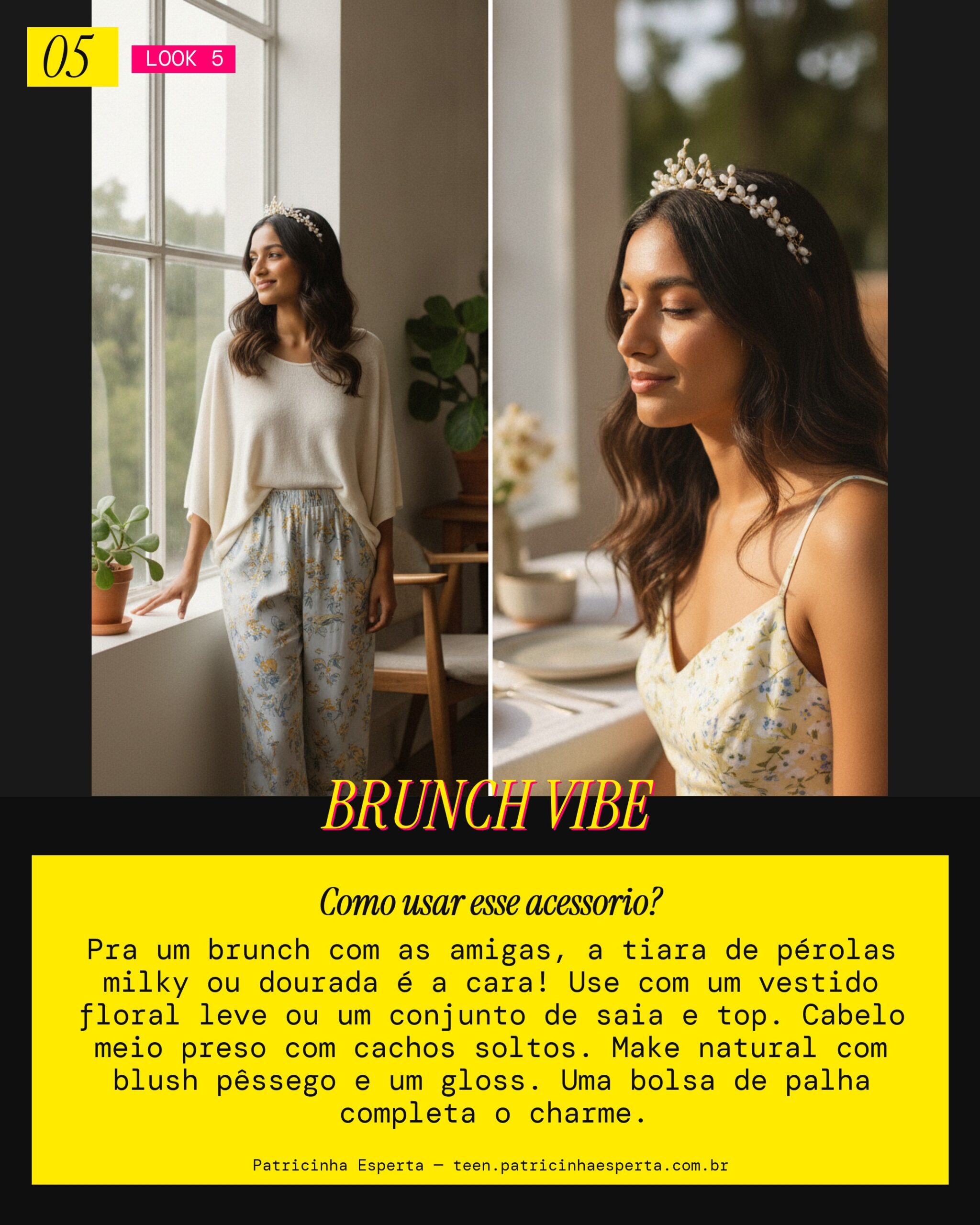 Look 5: Brunch com as Besties