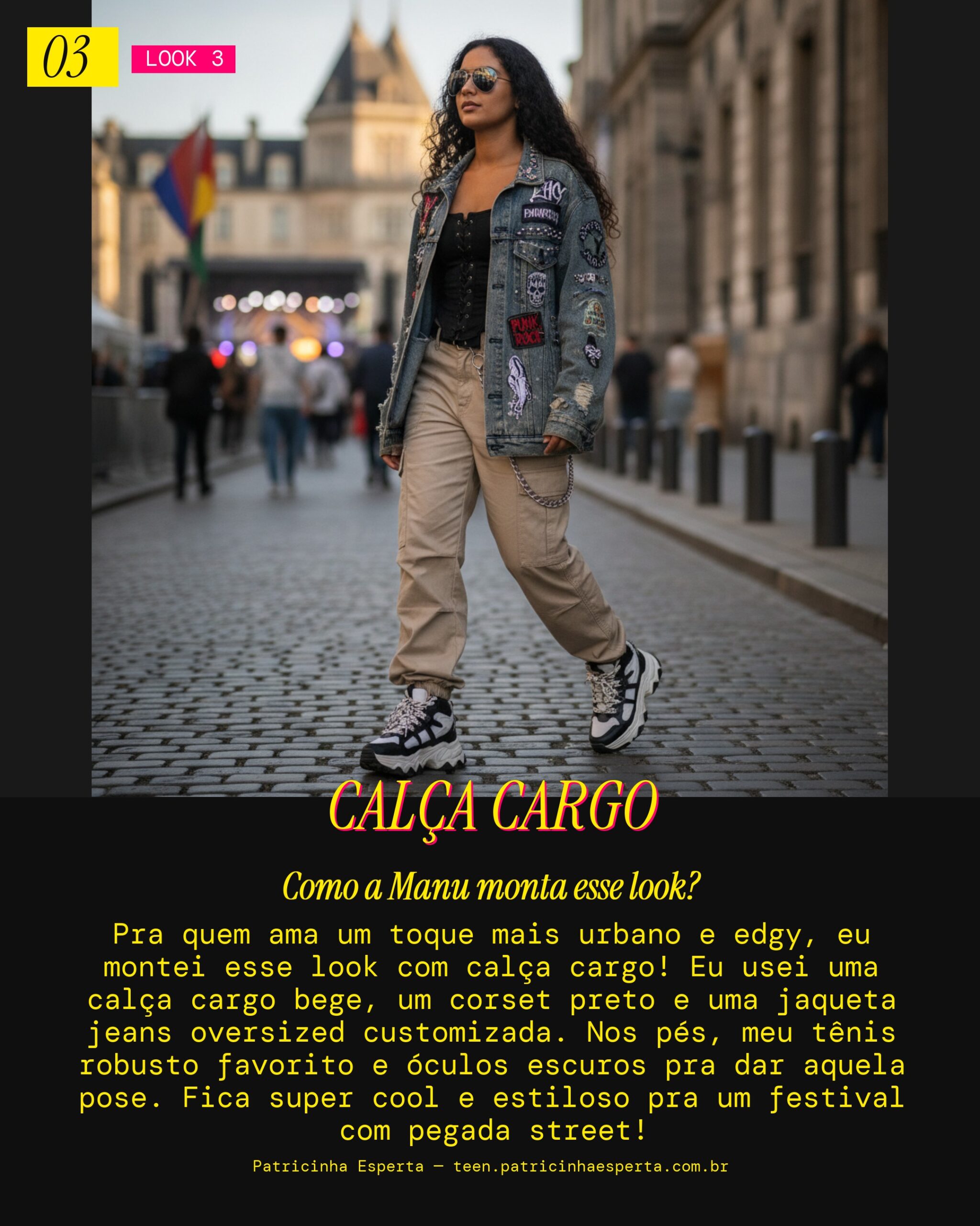 MANU RECOMENDA: Street Edge com Calça Cargo pro Festival
