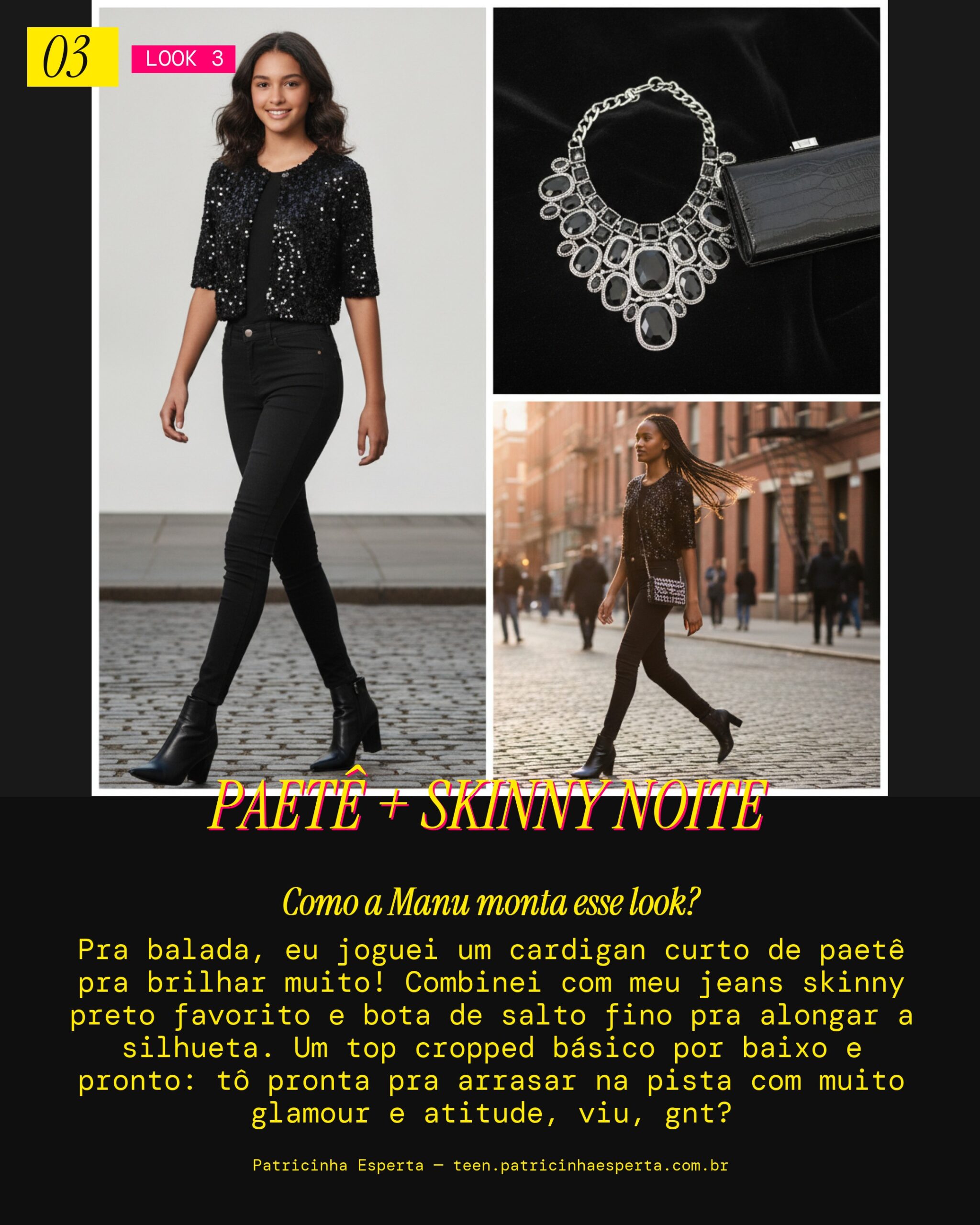 MANU RECOMENDA: Cardigan Paetê com Skinny Pra Noite