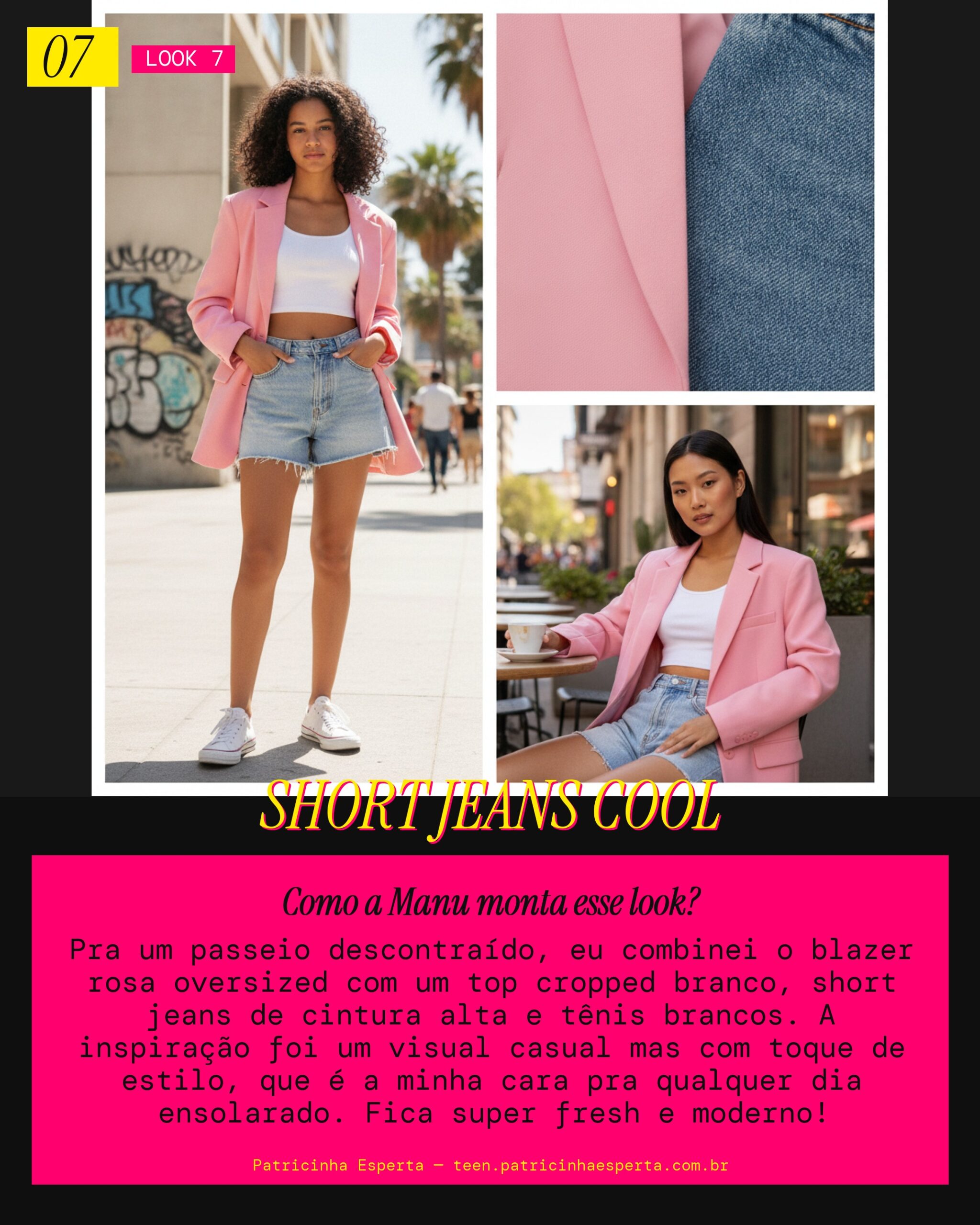 MANU RECOMENDA: Blazer Rosa com Short Jeans Despojado