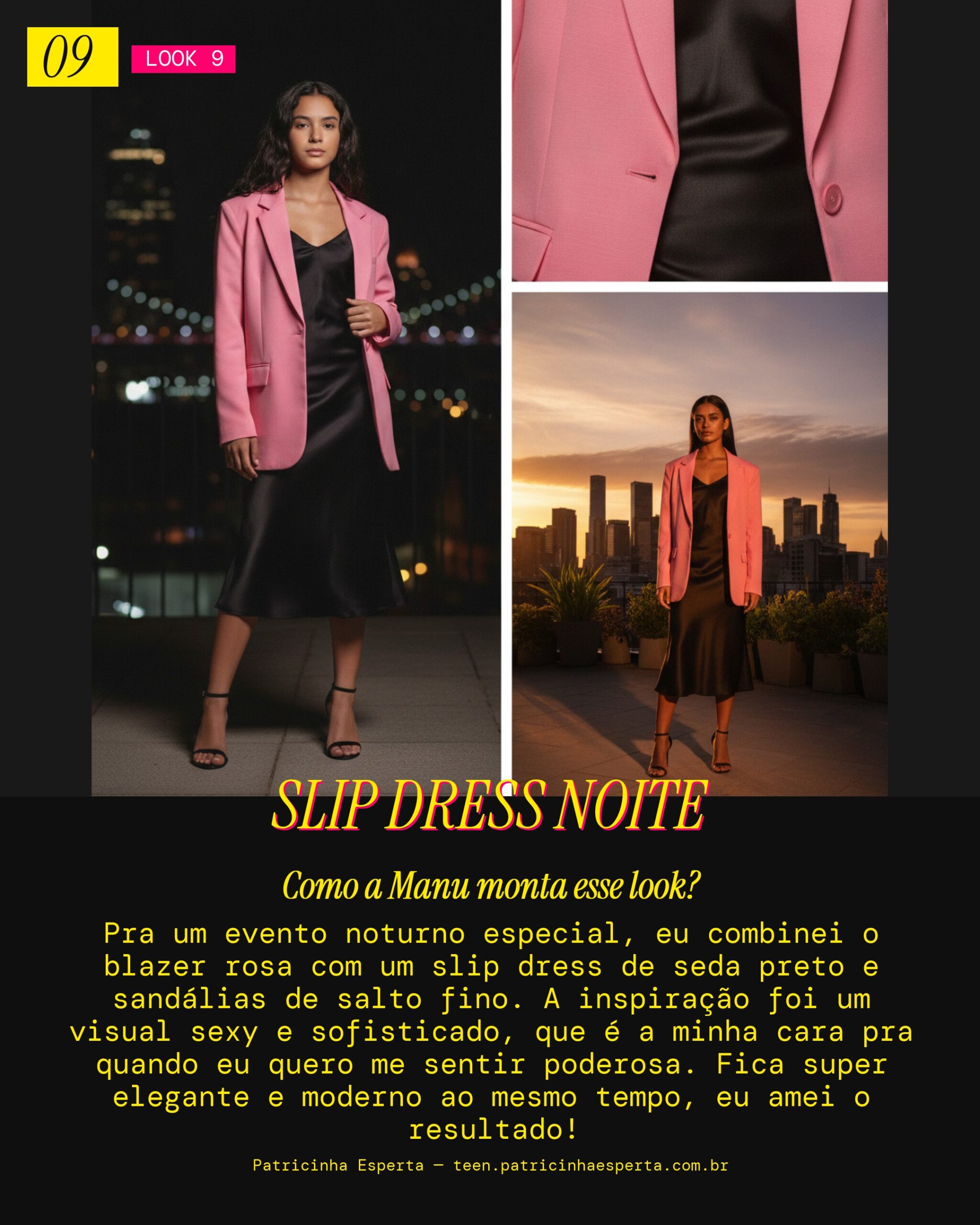MANU RECOMENDA: Blazer Rosa com Vestido Slip Dress Pra Noite
