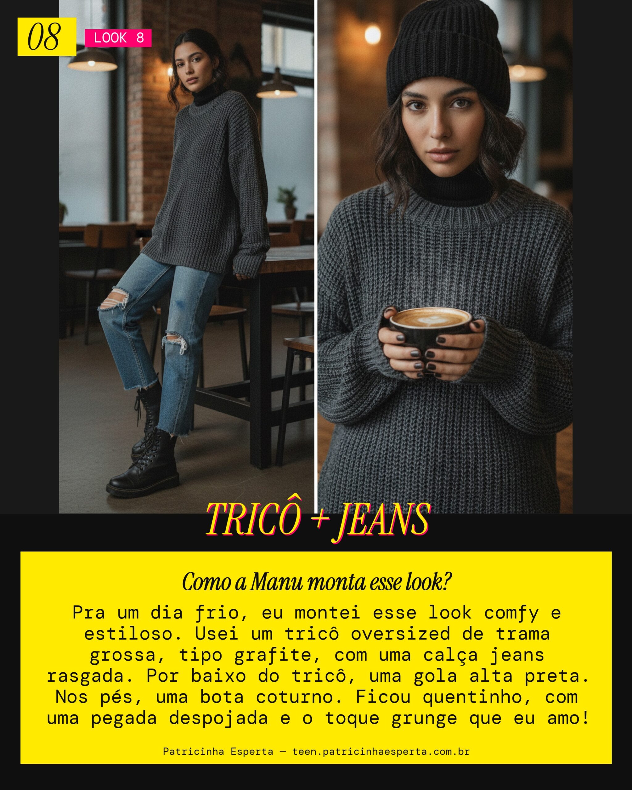 MANU RECOMENDA: Tricô Grunge Cool (Inverno)