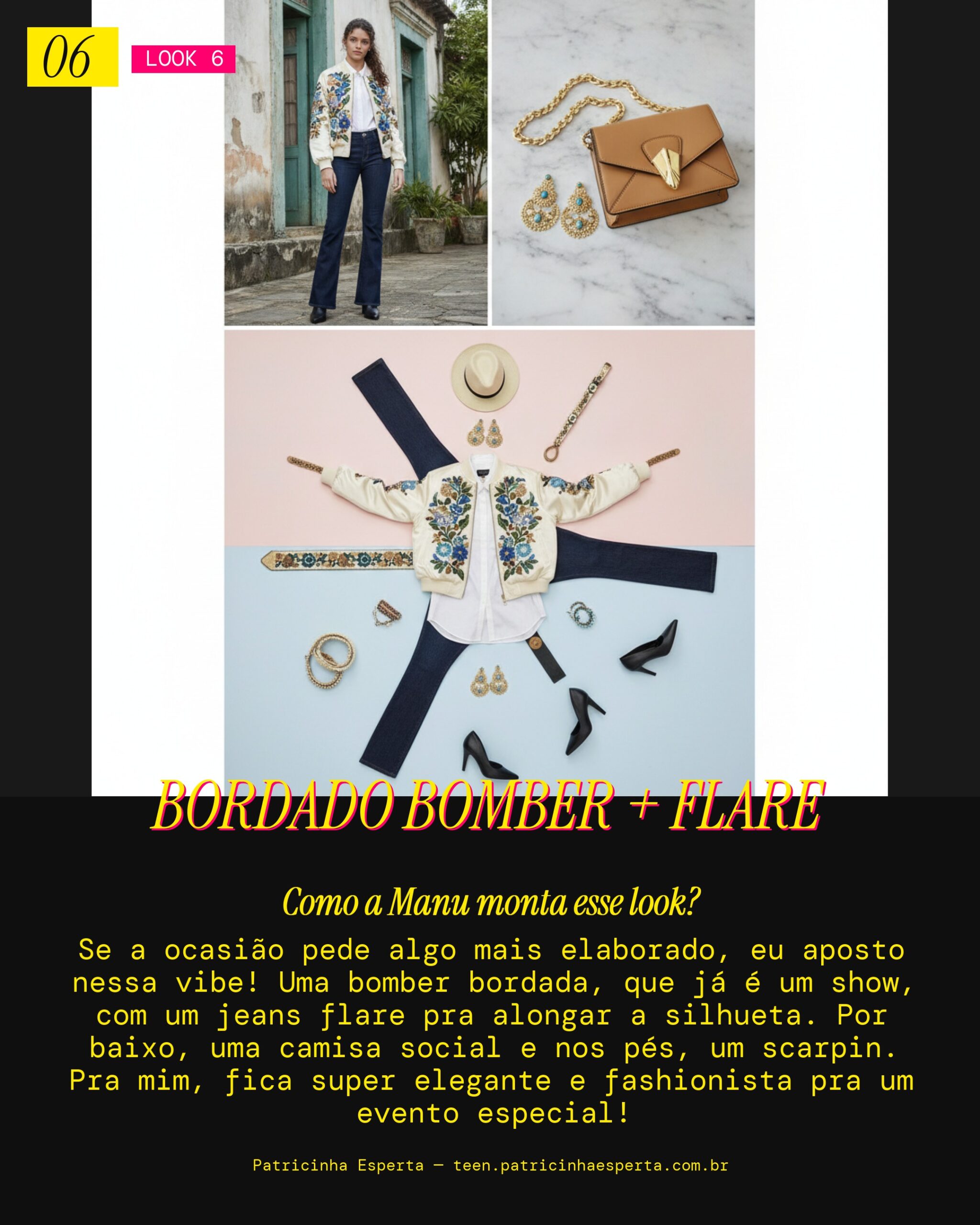 MANU RECOMENDA: Bomber Bordada e Jeans Flare pra um Evento